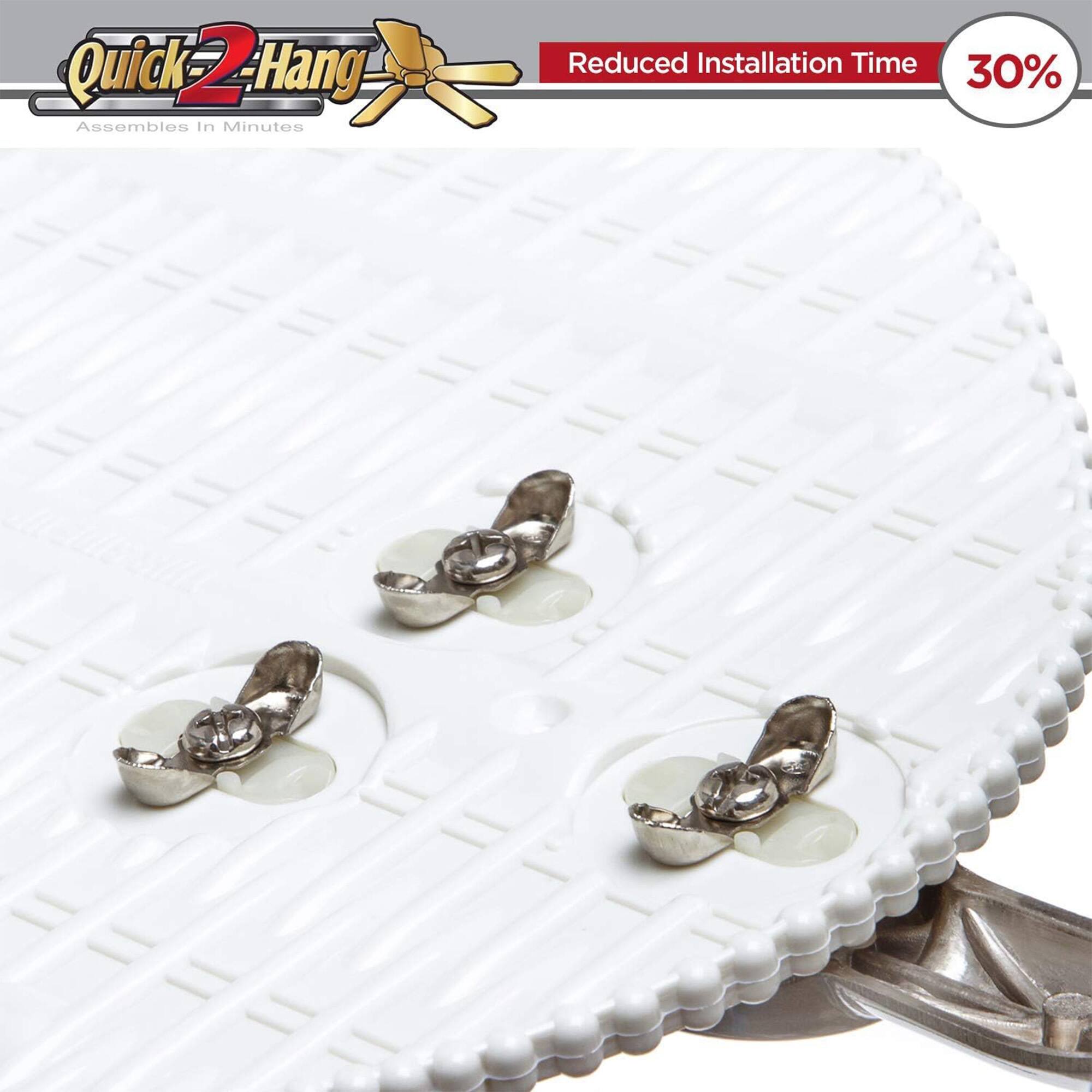 Quick 2-Hang Assembles In Minutes Reduced Installation Time 30%
