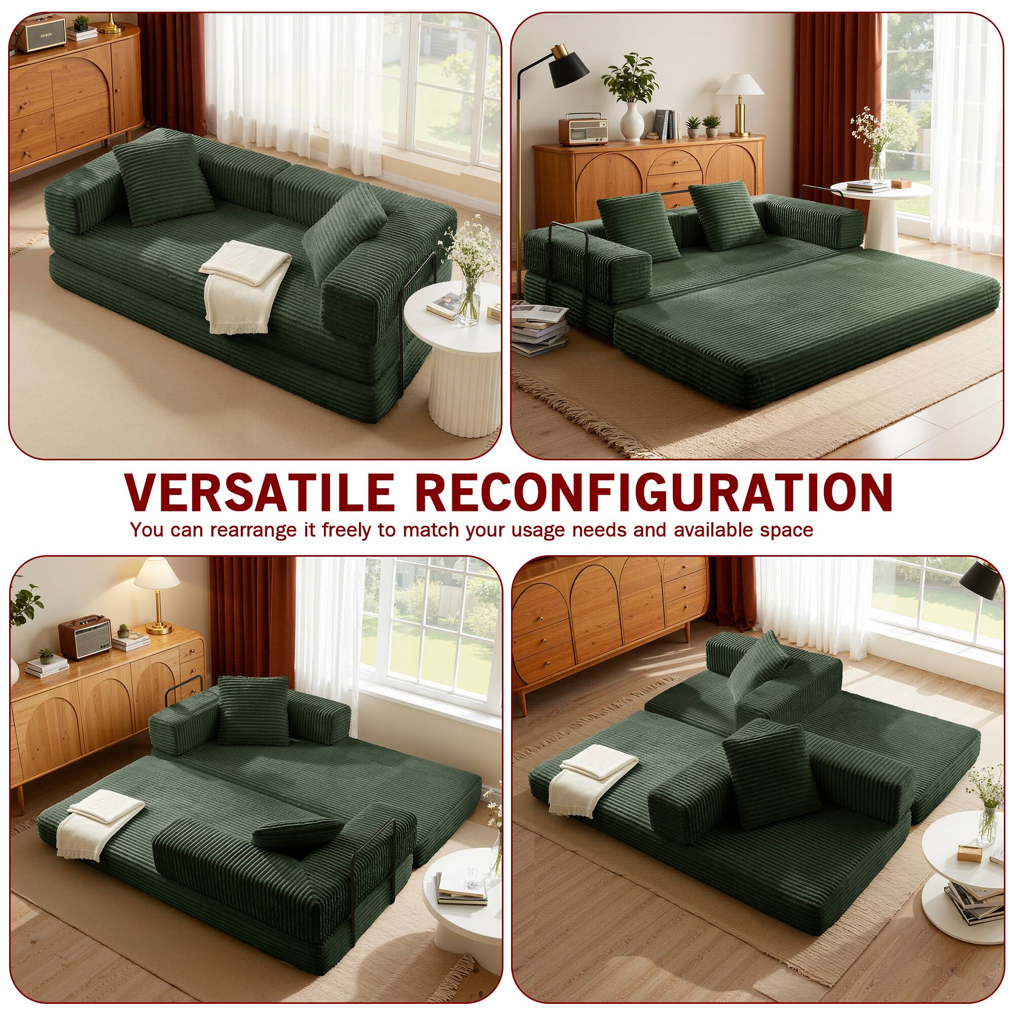 VERSATILE RECONFIGURATION  
You can rearrange it freely to match your usage needs and available space