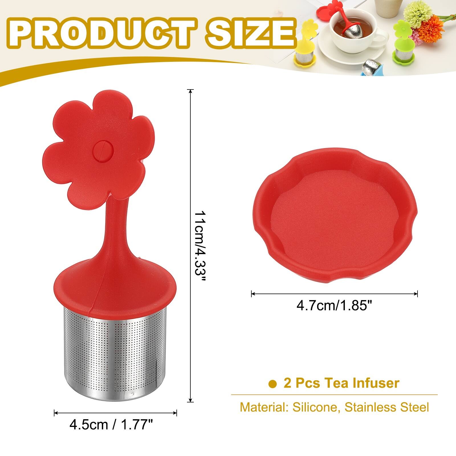 PRODUCT SIZE

11cm/4.33"  
4.7cm/1.85"  
4.5cm / 1.77"  

2 Pcs Tea Infuser  

Material: Silicone, Stainless Steel