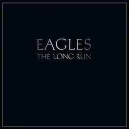 The Eagles - Long Run - VINYL LP
