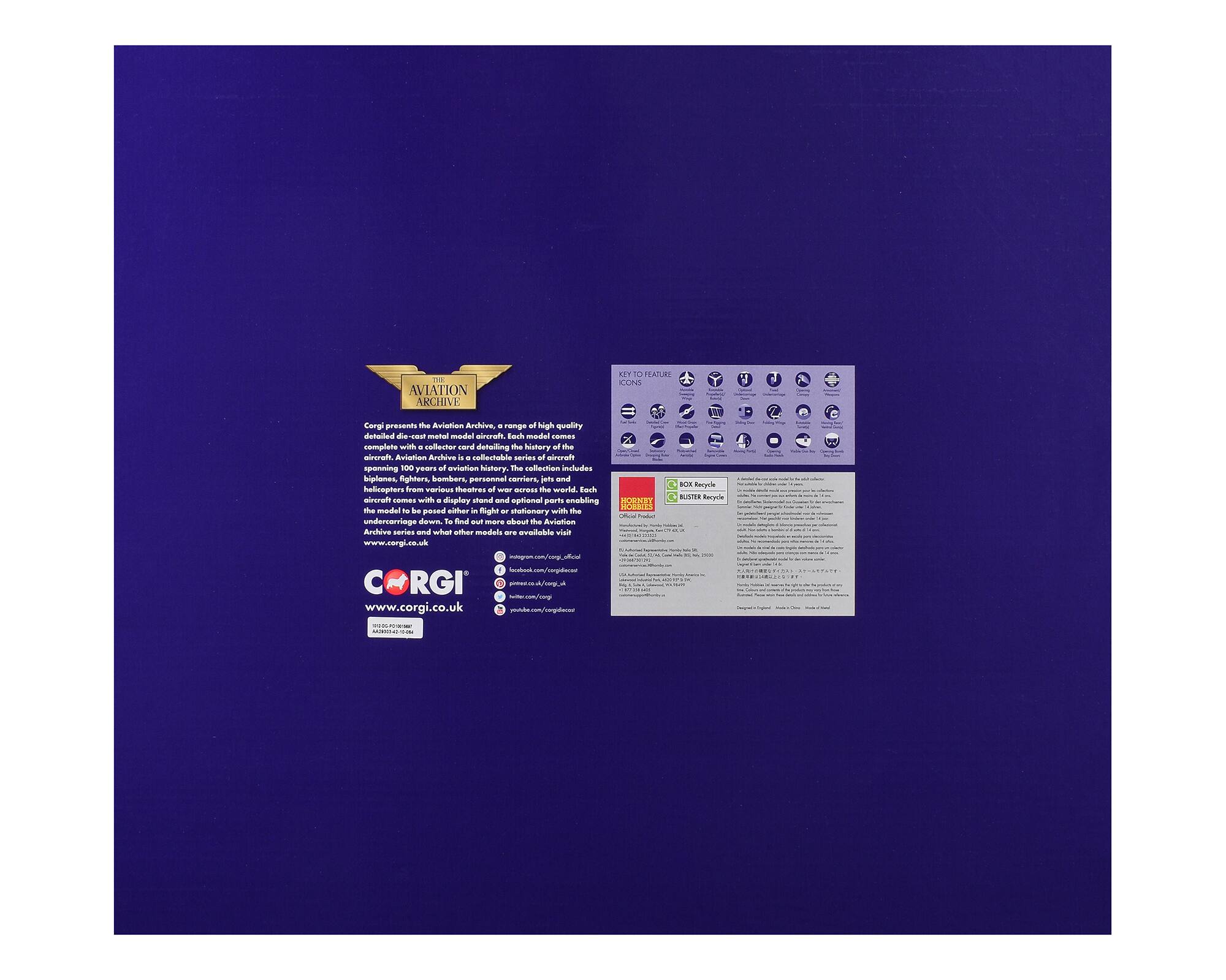 Corgi presents the Aviation Archive, a range of high quality die-cast metal model aircraft. Each model comes complete with a collector card detailing the history of the aircraft spanning 100 years of aviation history. The collection includes biplanes, fighters, bombers, personal carriers, jets and helicopters from various theatres of war around the world. Each aircraft comes with a display stand and optional parts enabling the model to be posed either in flight or stationary with the undercarriage down. For more information and what other models are available visit www.corgi.co.uk

Corgi
www.corgi.co.uk