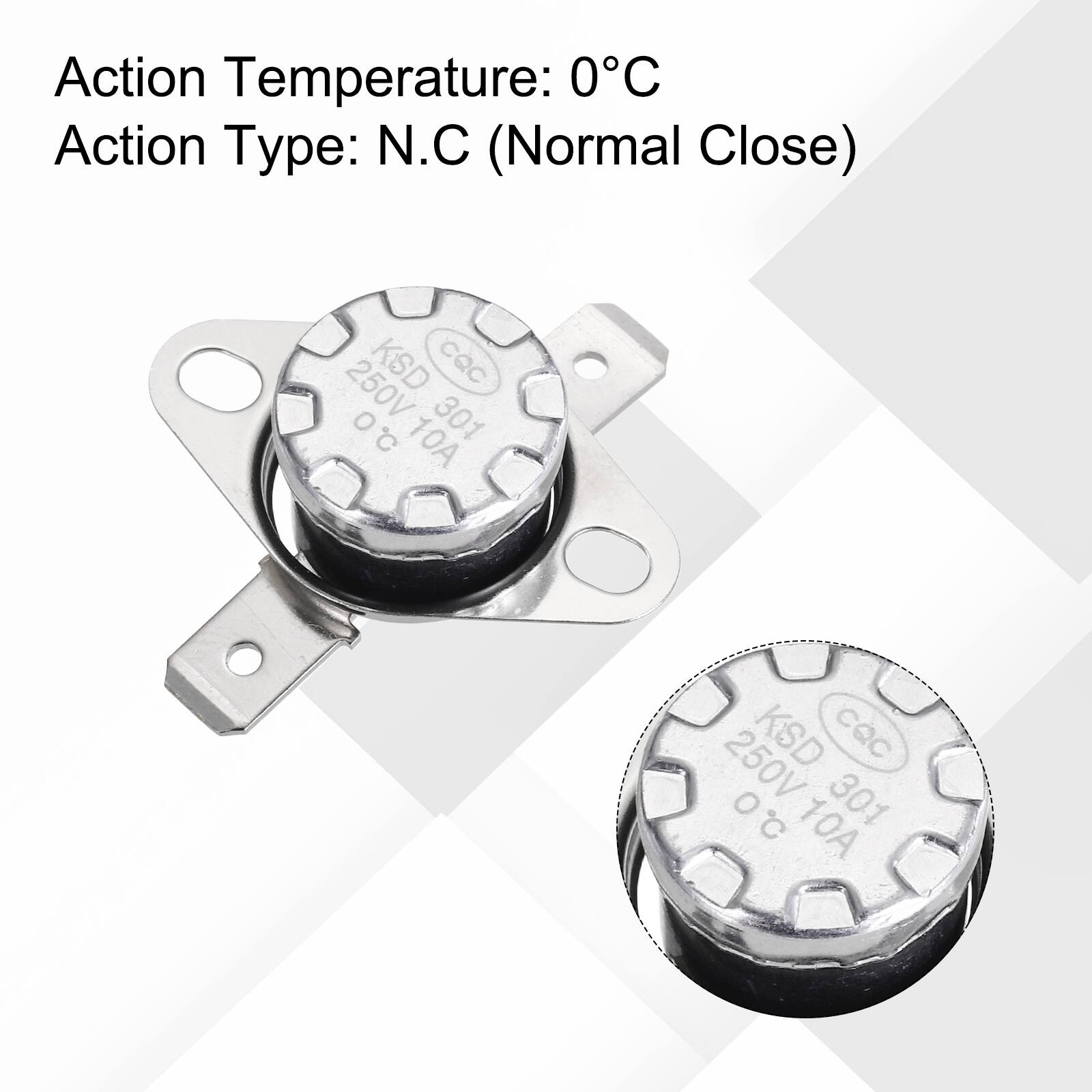 Action Temperature: 0°C  
Action Type: N.C (Normal Close)  
KSD CQc 250V O 301 C 10A