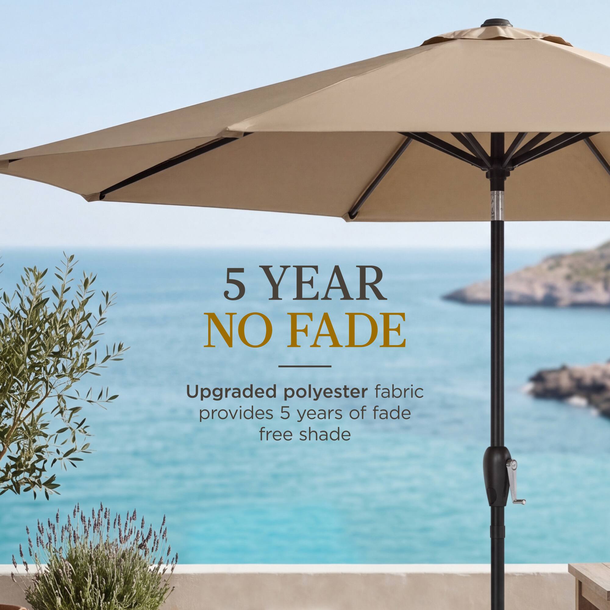 5 YEAR NO FADE

Upgraded polyester fabric provides 5 years of fade free shade