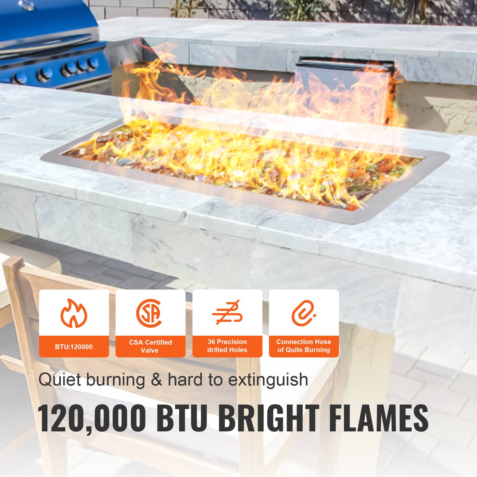 BTU: 120,000  
SP CSA Certified Valve  
36 Precision Drilled Holes  
Connection Hose of Quiet Burning  

Quiet burning & hard to extinguish  
120,000 BTU BRIGHT FLAMES