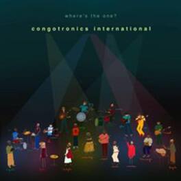 Congotronics International - Where's The One - VINYL LP