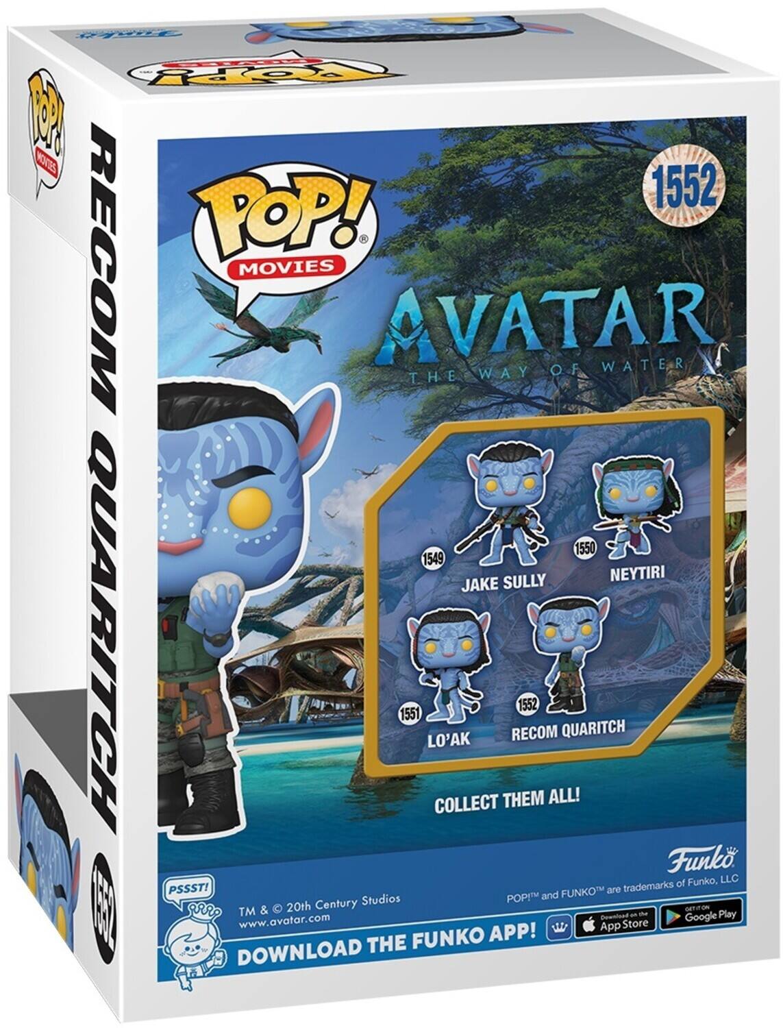 POP! MOVIES AVATAR THE WAY OF WATER 1552 1550 1549 1551 1552 COLLECT THEM ALL! 20th Century Studios TM & 20th Century Studios POP! and FUNKO are trademarks of Funko, LLC. DOWNLOAD THE FUNKO APP!