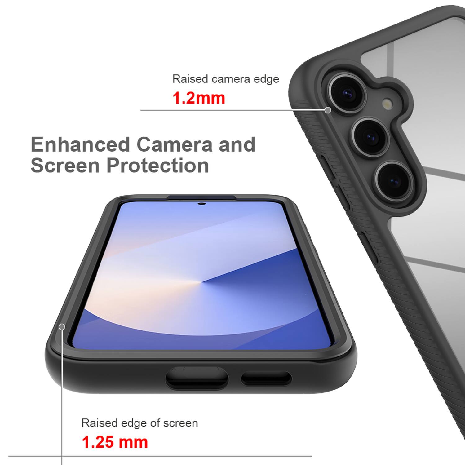 Raised camera edge 1.2mm  
Enhanced Camera and Screen Protection  
Raised edge of screen 1.25 mm
