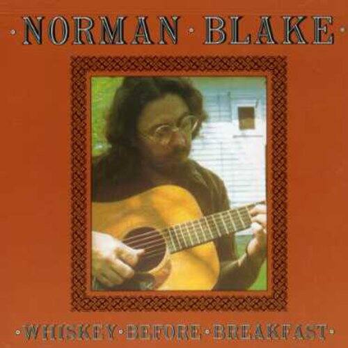 Norman Blake - Whiskey Before Breakfast   - COMPACT DISCS [CD] price history on PriceWatchPro
