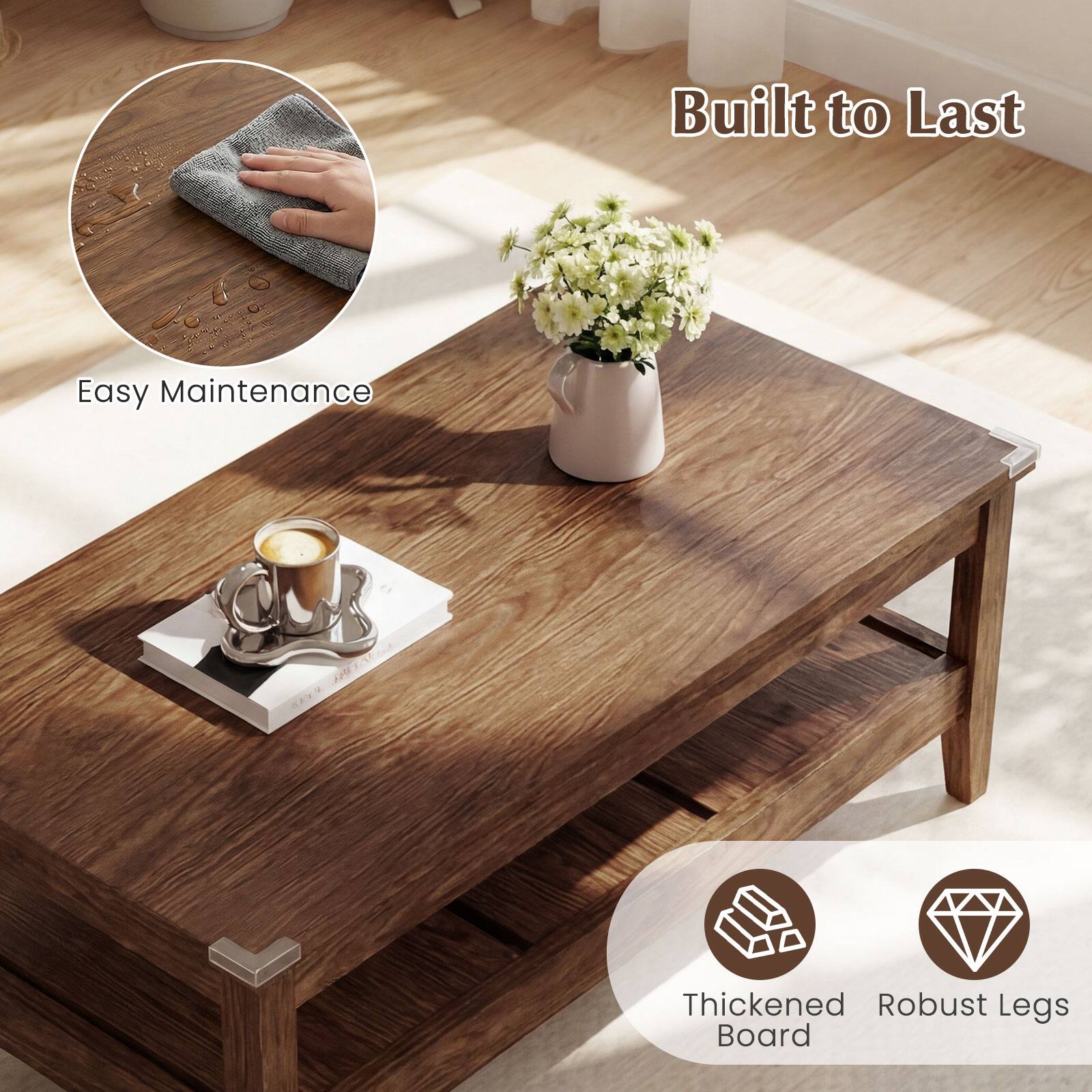 Built to Last  
Easy Maintenance  
Thickened Robust Legs Board