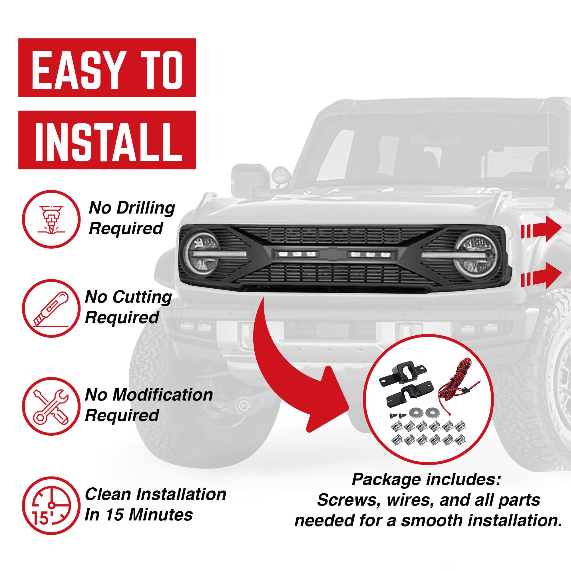 EASY TO INSTALL

- No Drilling Required
- No Cutting Required
- No Modification Required
- Clean Installation In 15 Minutes

Package includes: Screws, wires, and all parts needed for a smooth installation.