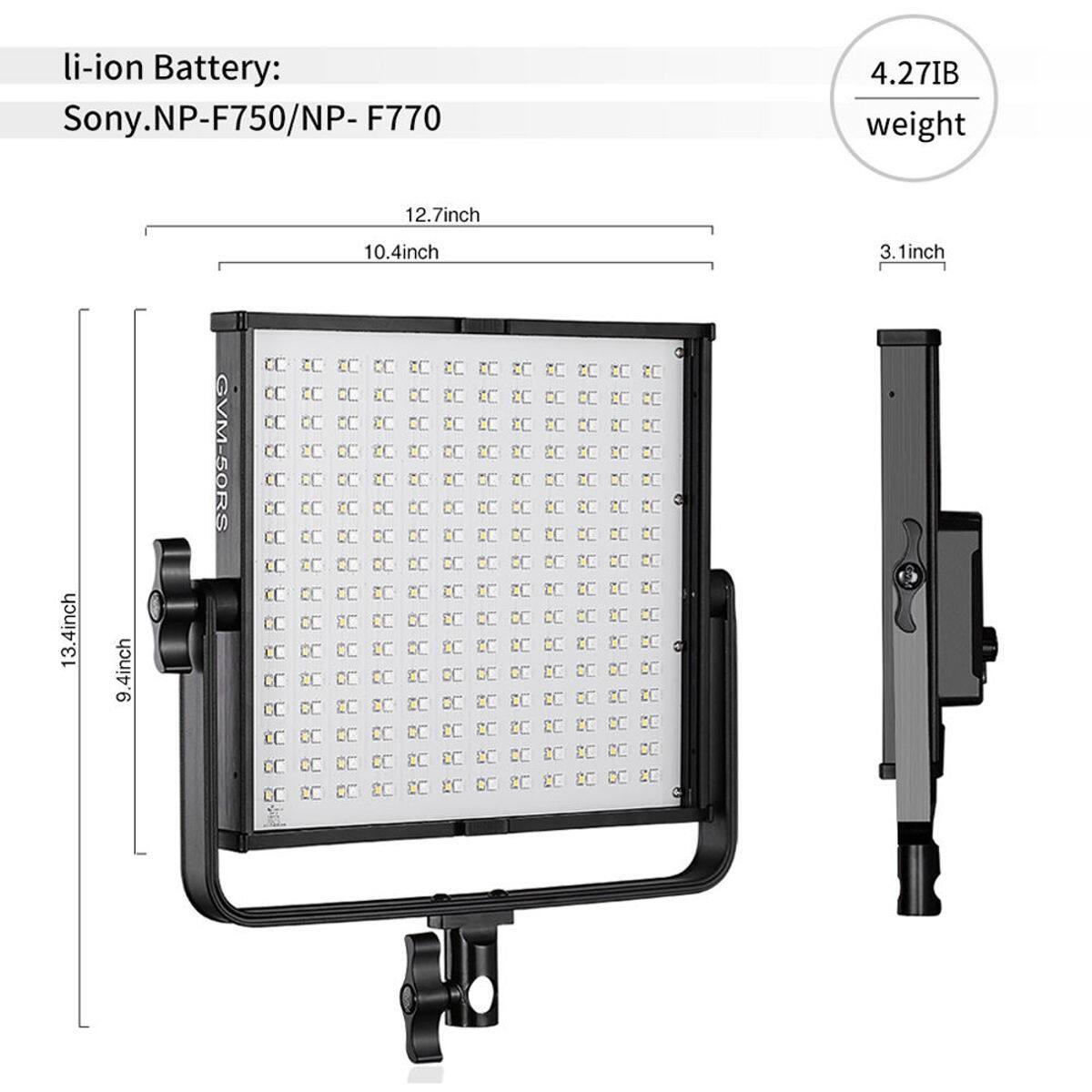 li-ion Battery: Sony.NP-F750/NP-F770  
4.27IB weight  
12.7inch  
10.4inch  
3.1inch  
13.4inch  
9.4inch