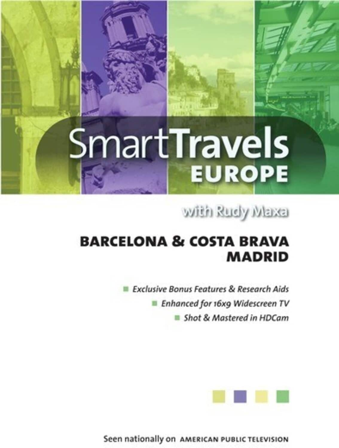 Smart Travels Europe With Rudy Maxa: Barcelona and Costa Brava / Madrid  - DVD