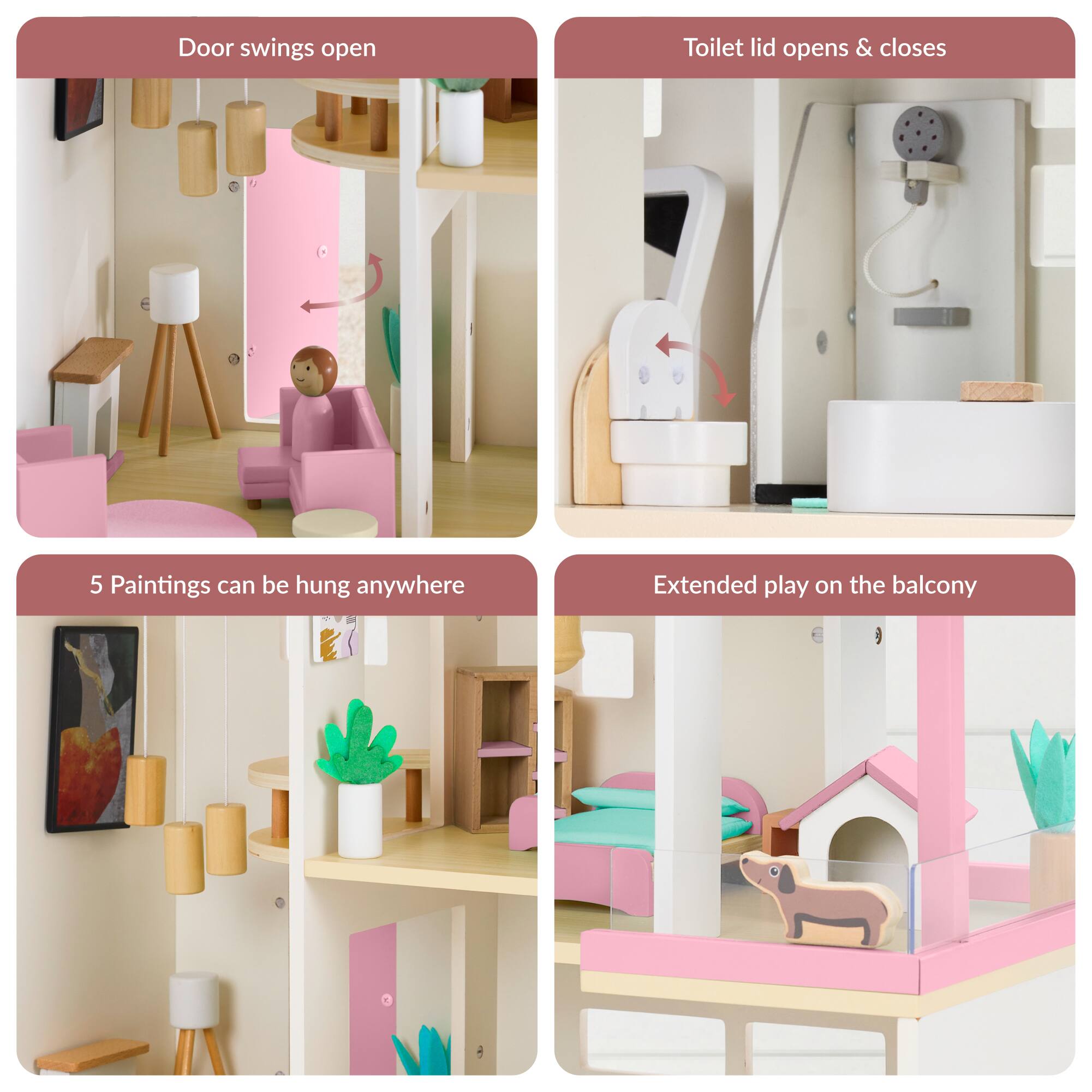 Door swings open  
Toilet lid opens & closes  
5 Paintings can be hung anywhere  
Extended play on the balcony