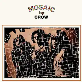 Crow - Mosaic - VINYL LP