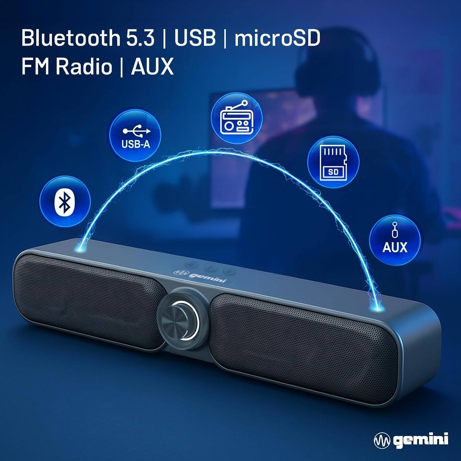 Bluetooth 5.3 | USB | microSD FM Radio | AUX

USB-A
SD
AUX

gemini
MW gemini
