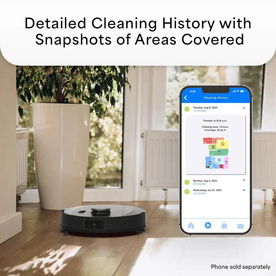 Detailed Cleaning History with Snapshots of Areas Covered:

* Tuesday: 9:58 am - Cleaning History Tuesday Avg d. 2004 15 minutes
* Tuesday: 99 am - Gleaning nima 15 mins
* Monday: Aug 1 2014 - 26 minutes
* Wednesday: 31. 2024 - 31 minutes

Phone sold separately.