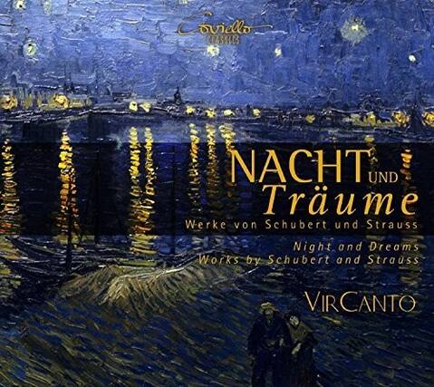 Coviello Classics
NACHT UND Träume
Werke von Schubert und Strauss
Night and Dreams
Works by Schubert and Strauss
VIRCANTO