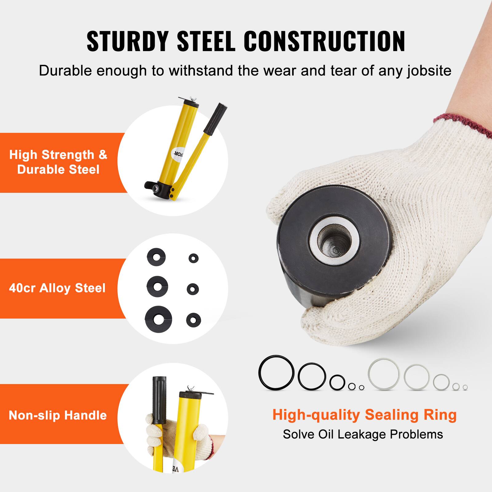 STURDY STEEL CONSTRUCTION  
Durable enough to withstand the wear and tear of any jobsite  

High Strength & Durable Steel  

40cr Alloy Steel  

Non-slip Handle  

High-quality Sealing Ring  
Solve Oil Leakage Problems