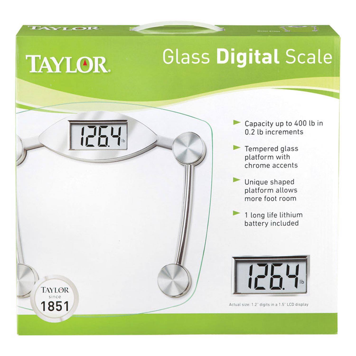 **TAYLOR**  
Glass Digital Scale  

- Capacity up to 400 lb in 0.2 lb increments  
- Tempered glass platform with chrome accents  
- Unique shaped platform allows more foot room  
- 1 long life lithium battery included  

**TAYLOR** since 1851  

Actual size: 1.2" digits in a 1.5" LCD display