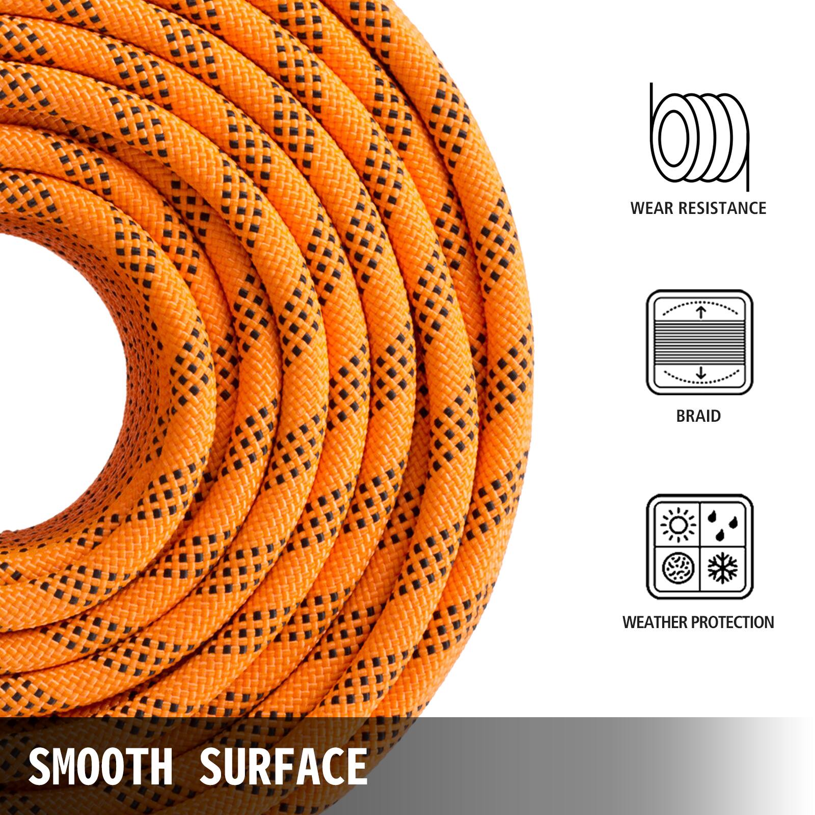 WEAR RESISTANCE  
BRAID  
WEATHER PROTECTION  
SMOOTH SURFACE