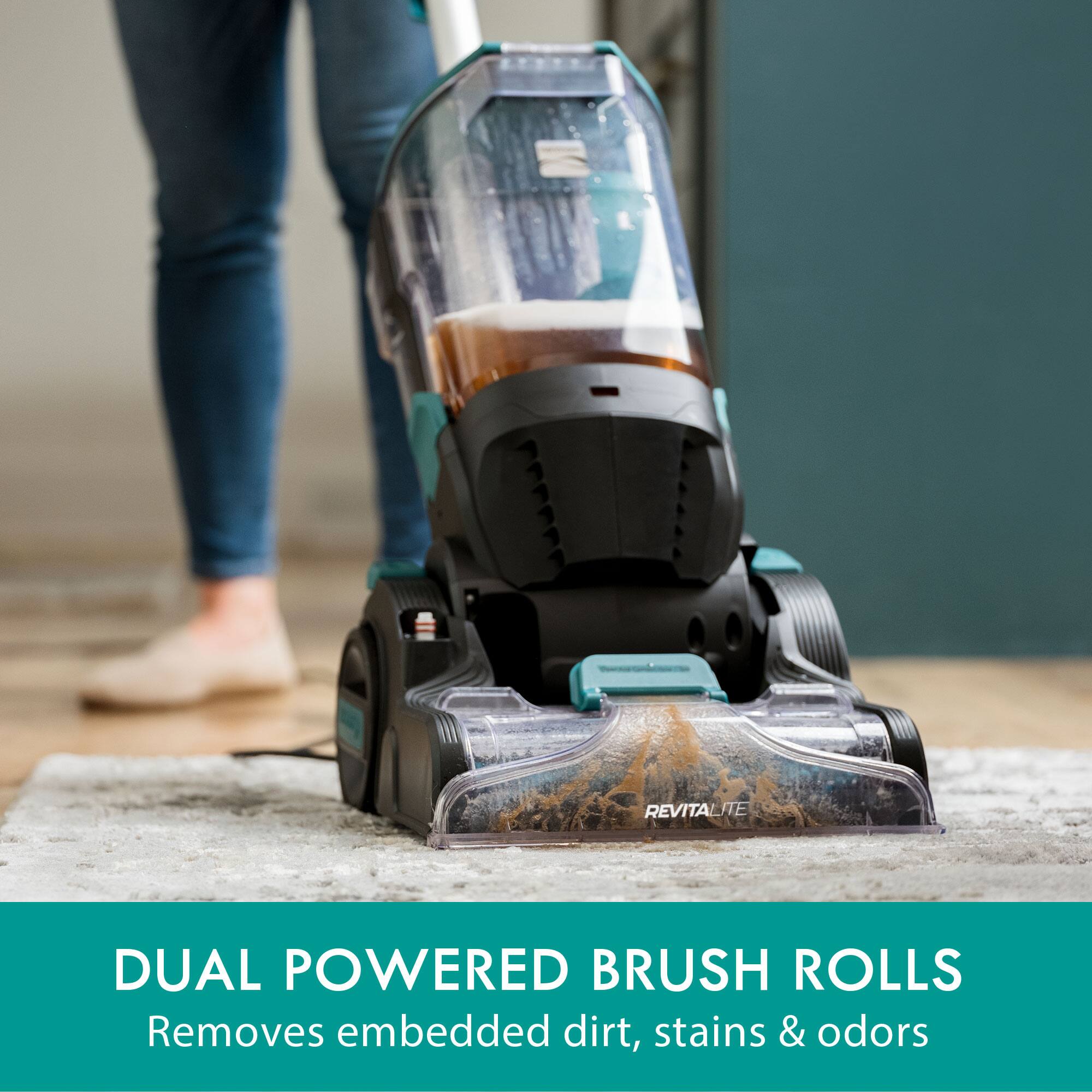 REVITALITE  
DUAL POWERED BRUSH ROLLS  
Removes embedded dirt, stains & odors