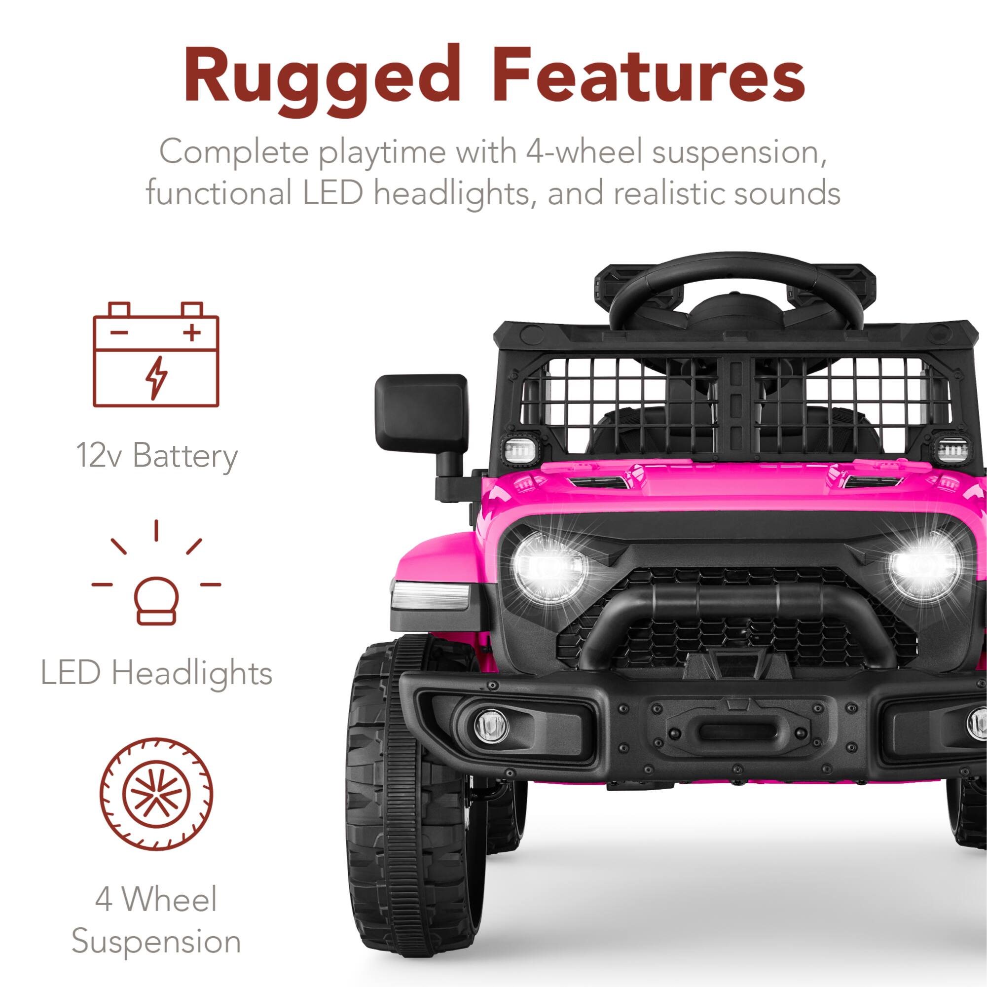 Rugged Features

Complete playtime with 4-wheel suspension, functional LED headlights, and realistic sounds

- 12v Battery
- LED Headlights
- 4 Wheel Suspension