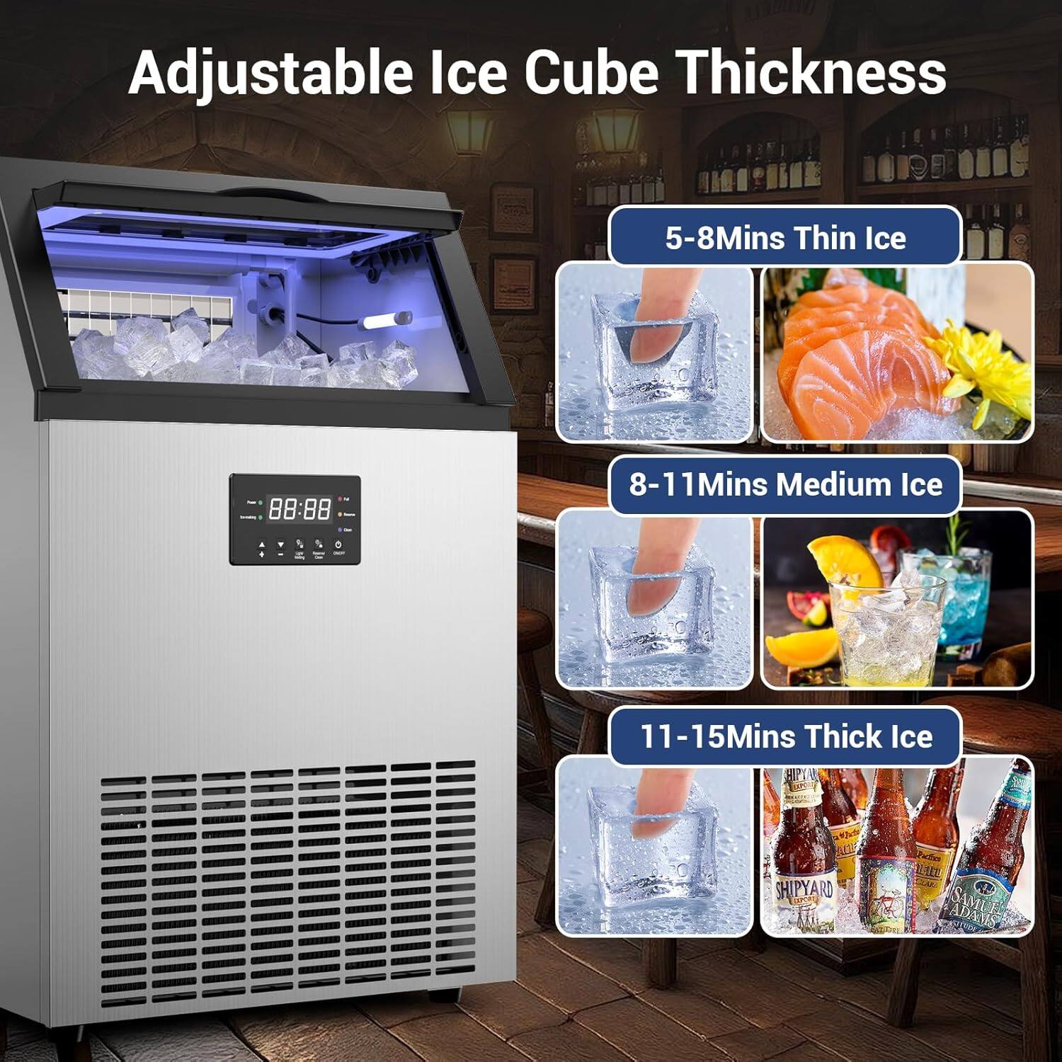 Adjustable Ice Cube Thickness

5-8 Mins Thin Ice

8-11 Mins Medium Ice

11-15 Mins Thick Ice