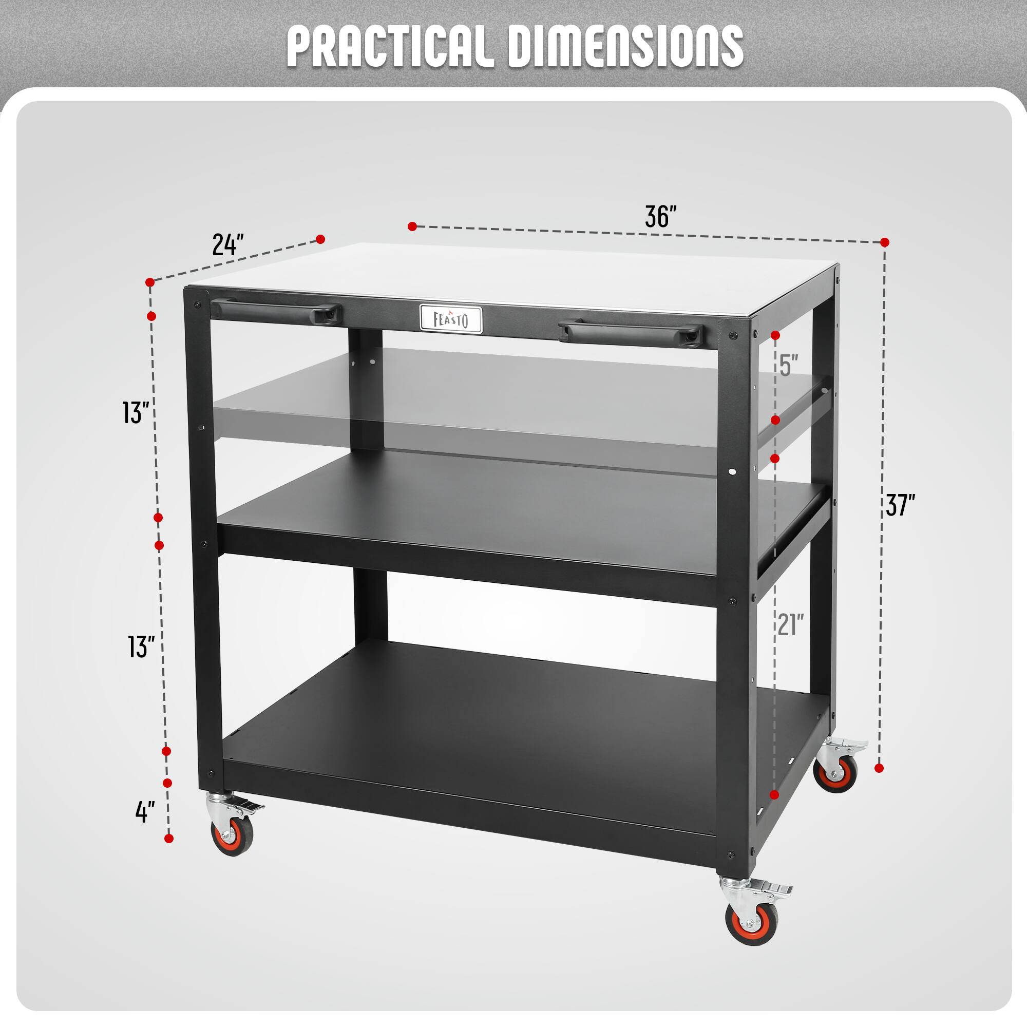 PRACTICAL DIMENSIONS

- Width: 36"
- Depth: 24"
- Height: 37"
- Shelf 1: 13"
- Shelf 2: 13"
- Shelf 3: 15"
- Shelf 4: 21"
- Height from floor to bottom shelf: 4"