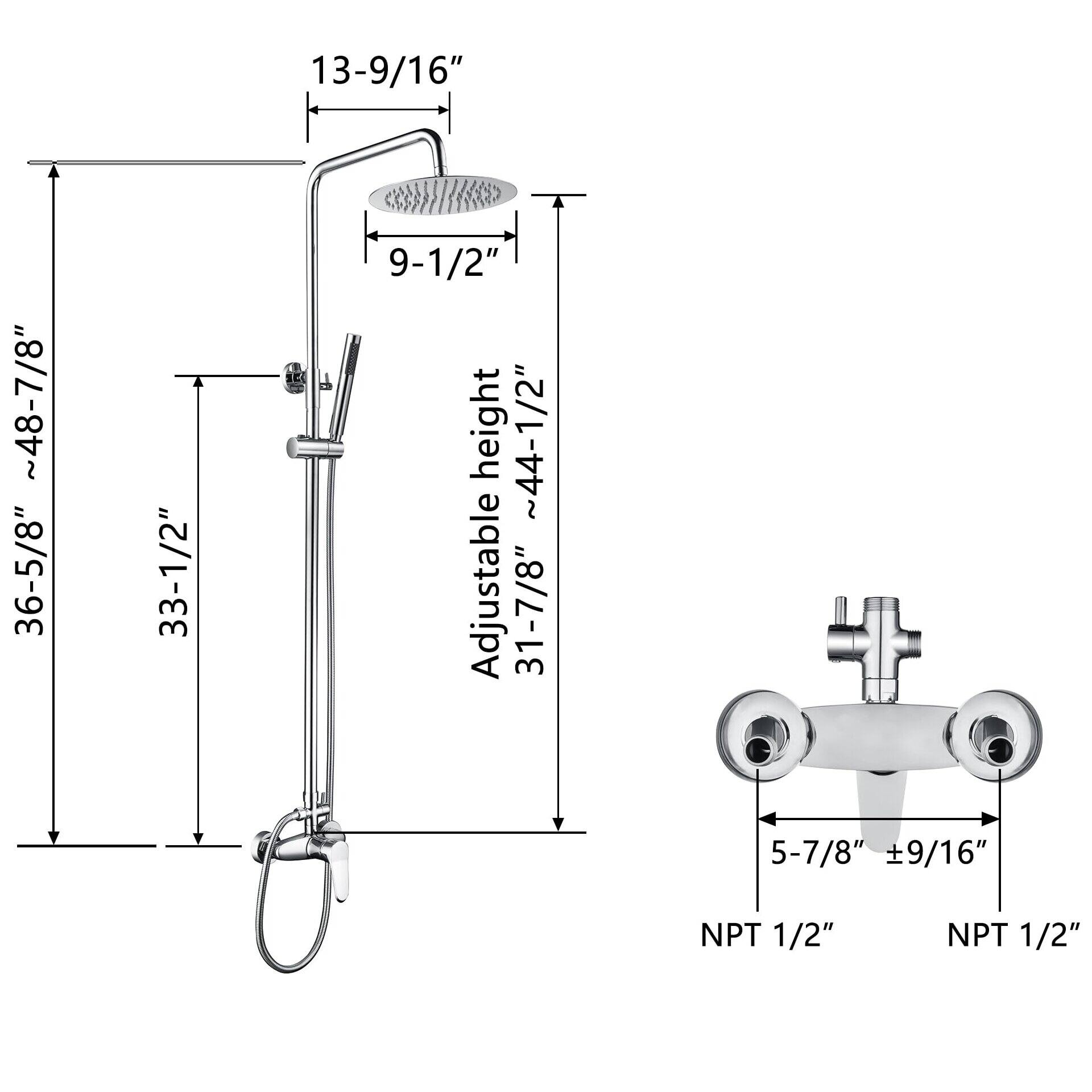 13-9/16"  
~48-7/8"  
36-5/8"  
33-1/2"  
9-1/2" height  
~44-1/2" Adjustable  
31-7/8"  
5-7/8"  
9/16" NPT  
1/2" NPT  
1/2"