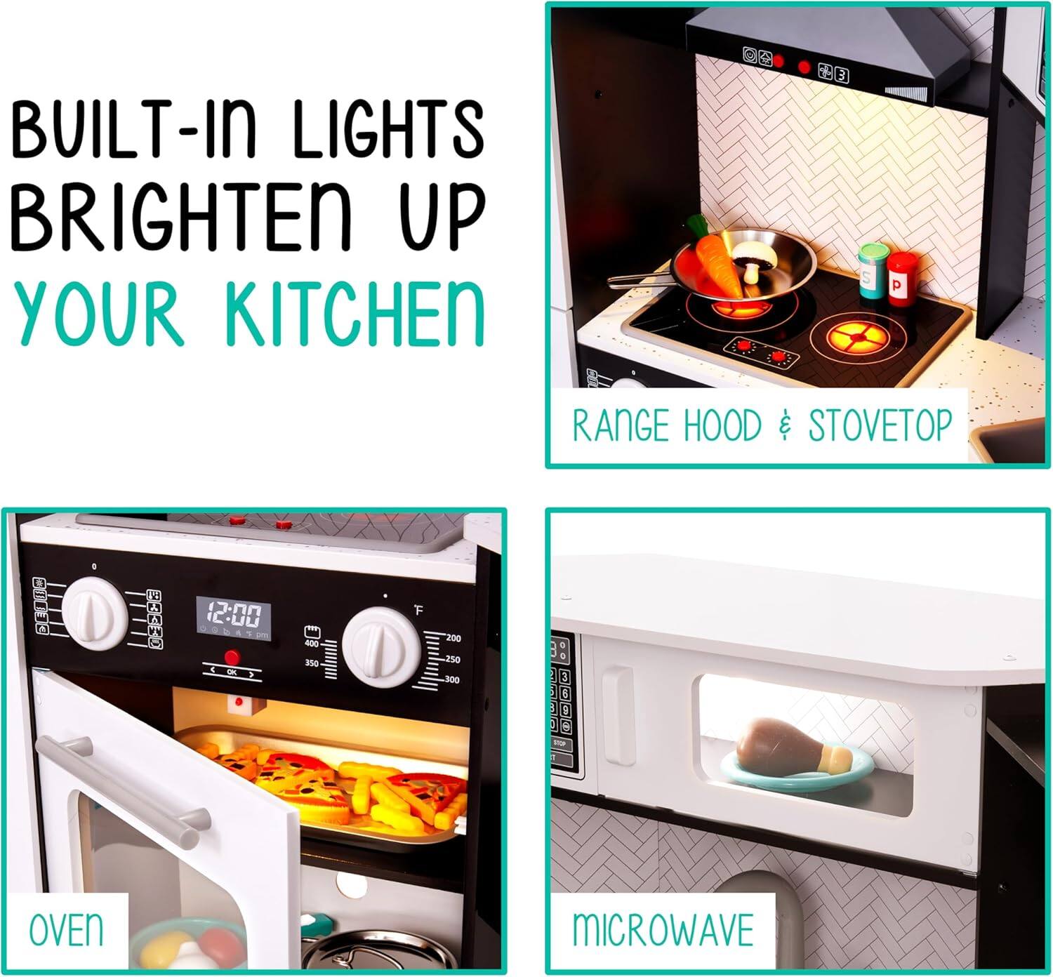 BUILT-IN LIGHTS BRIGHTEN UP YOUR KITCHEN
RANGE HOOD & STOVETOP
OVEN
MICROWAVE