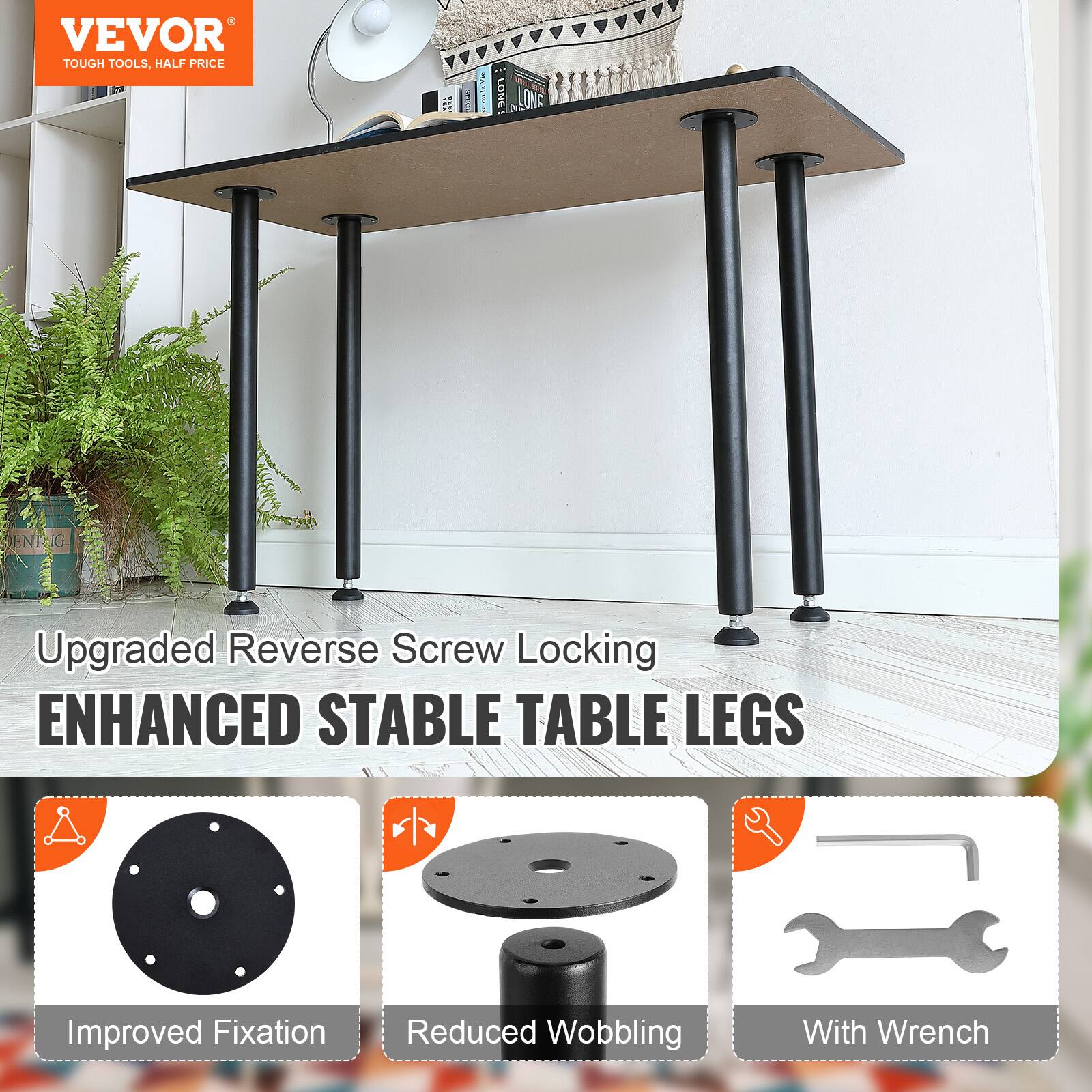 VEVOR TOUGH TOOLS, HALF PRICE

Upgraded Reverse Screw Locking
ENHANCED STABLE TABLE LEGS

Improved Fixation
Reduced Wobbling
With Wrench