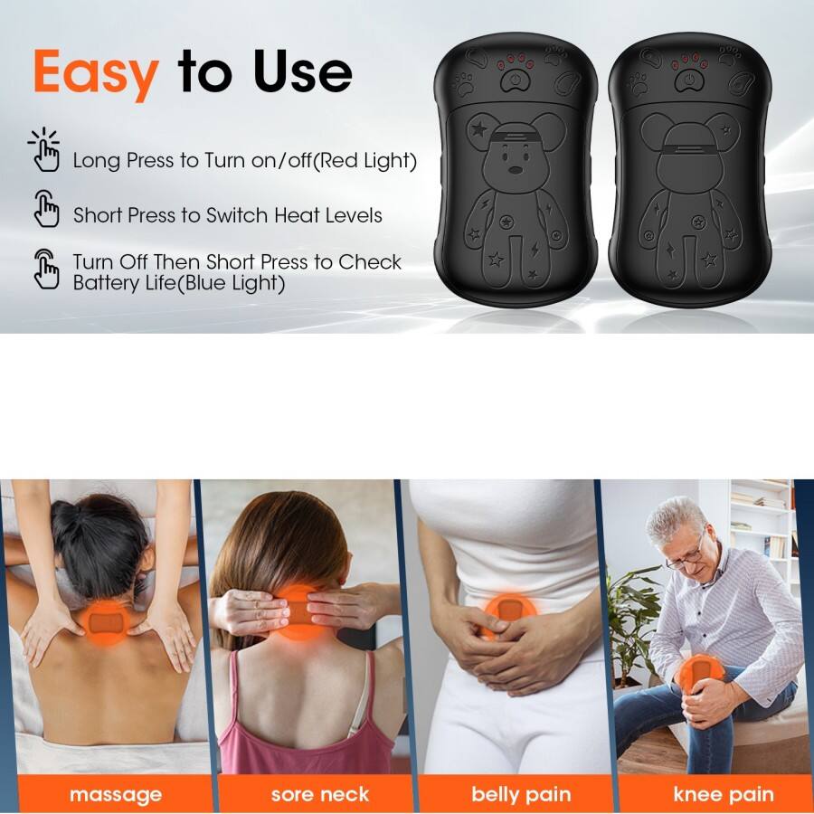 Easy to Use

Long Press to Turn on/off (Red Light)

Short Press to Switch Heat Levels

Turn Off Then Short Press to Check Battery Life (Blue Light)

massage

sore neck

belly pain

knee pain