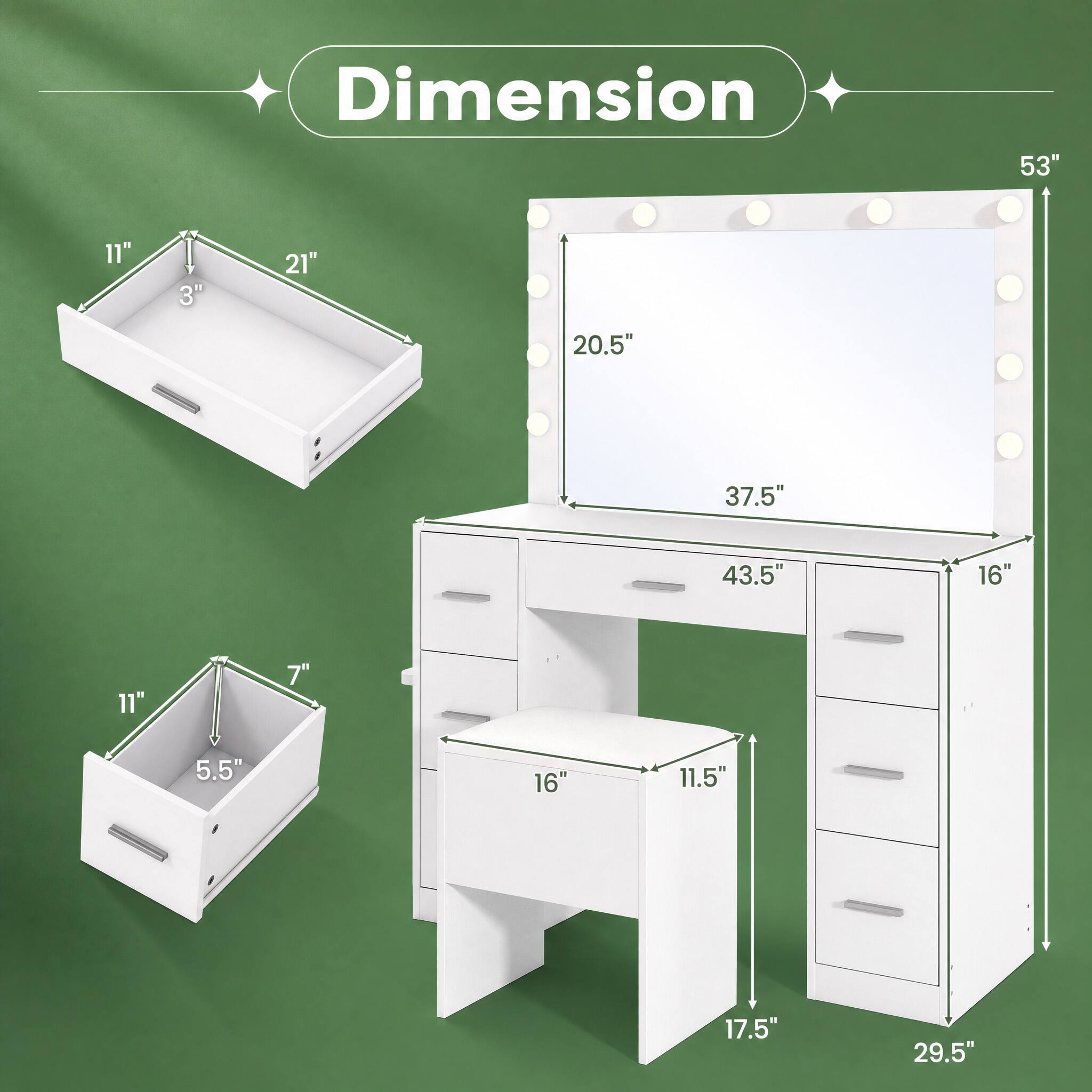 Dimension  
53"  
11"  
3"  
21"  
20.5"  
37.5"  
43.5"  
16"  
11"  
7"  
5.5"  
16"  
11.5"  
17.5"  
29.5"