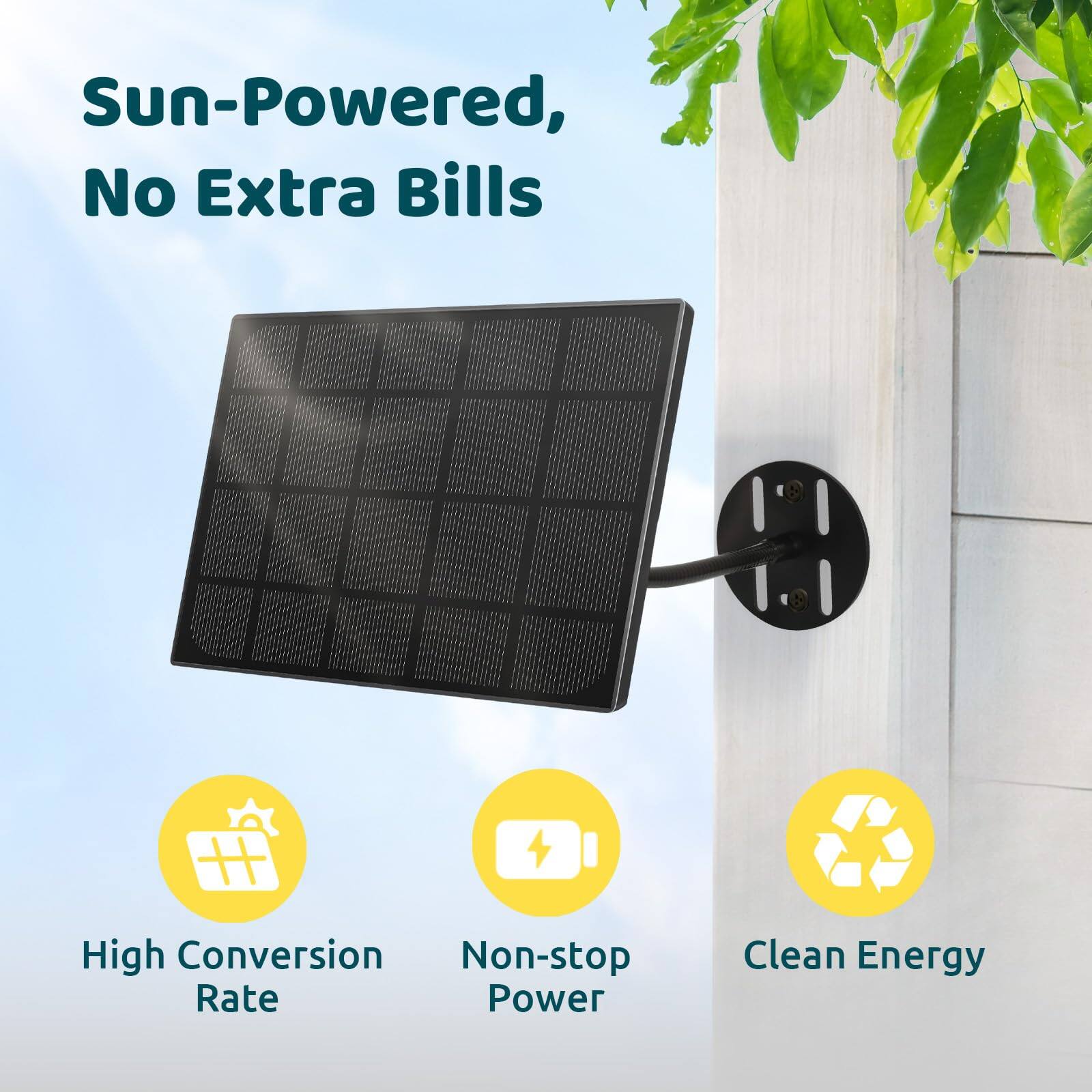 Sun-Powered, No Extra Bills

- High Conversion Rate
- Non-stop Power
- Clean Energy