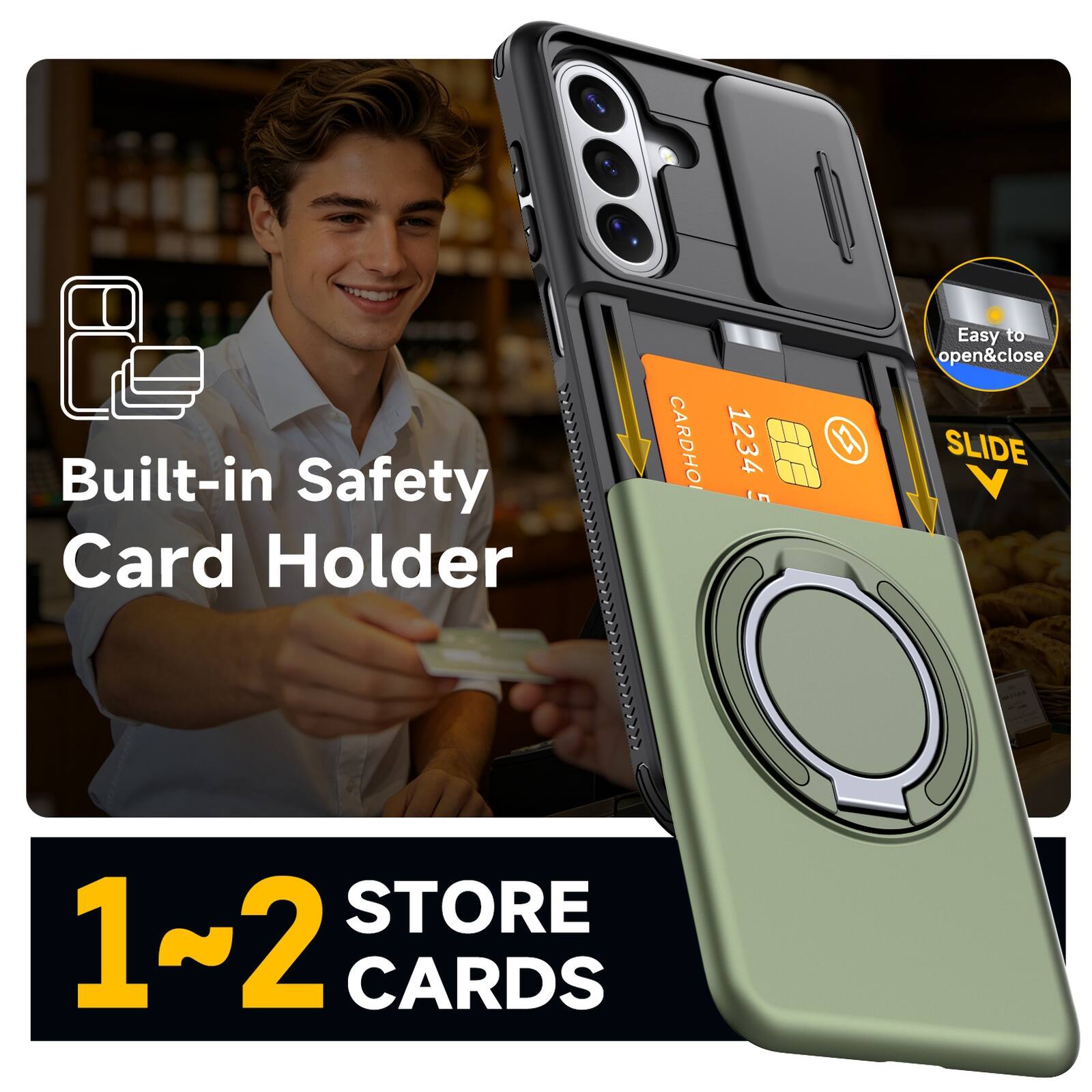 Built-in Safety Card Holder

CARDHO 1234 5

Easy to open&close

SLIDE

1~2 STORE CARDS