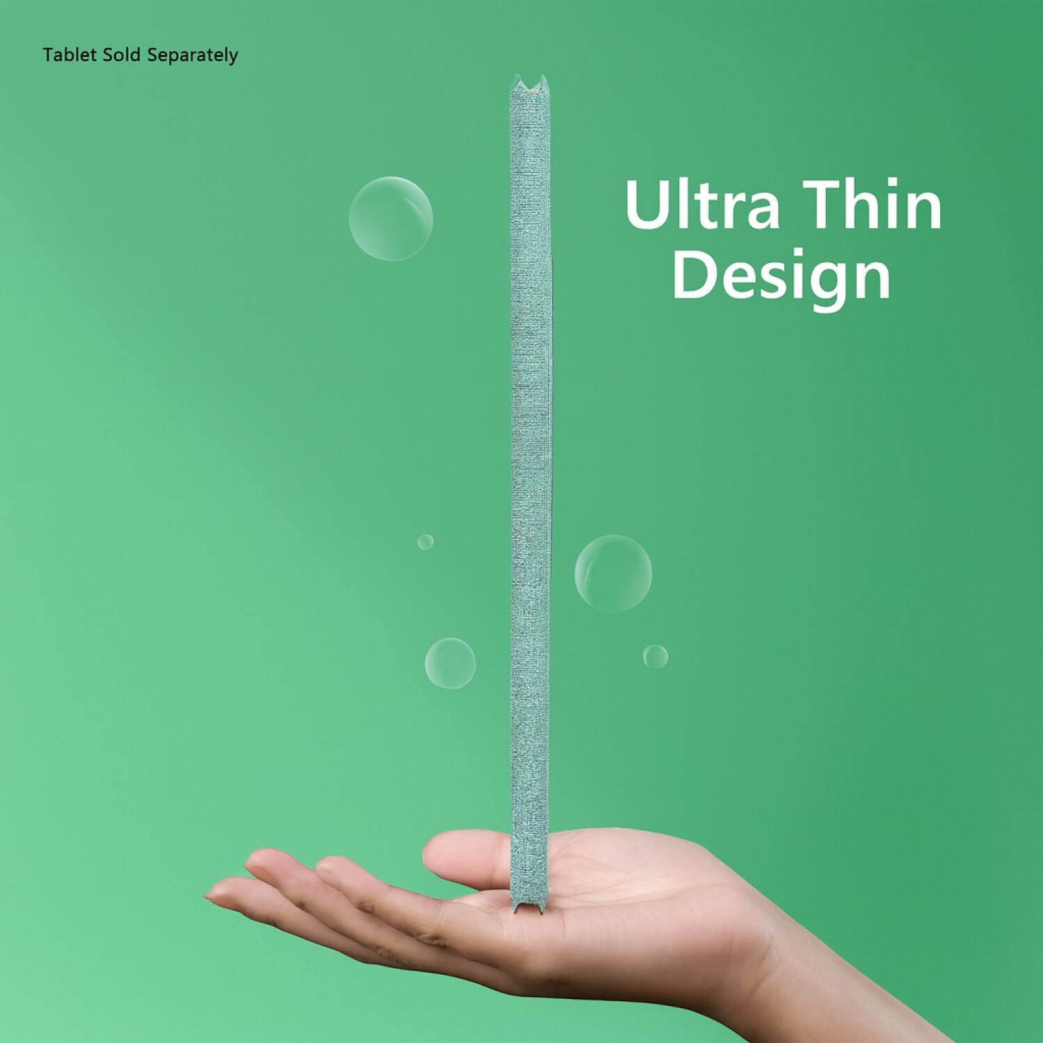 Tablet Sold Separately

Ultra Thin Design