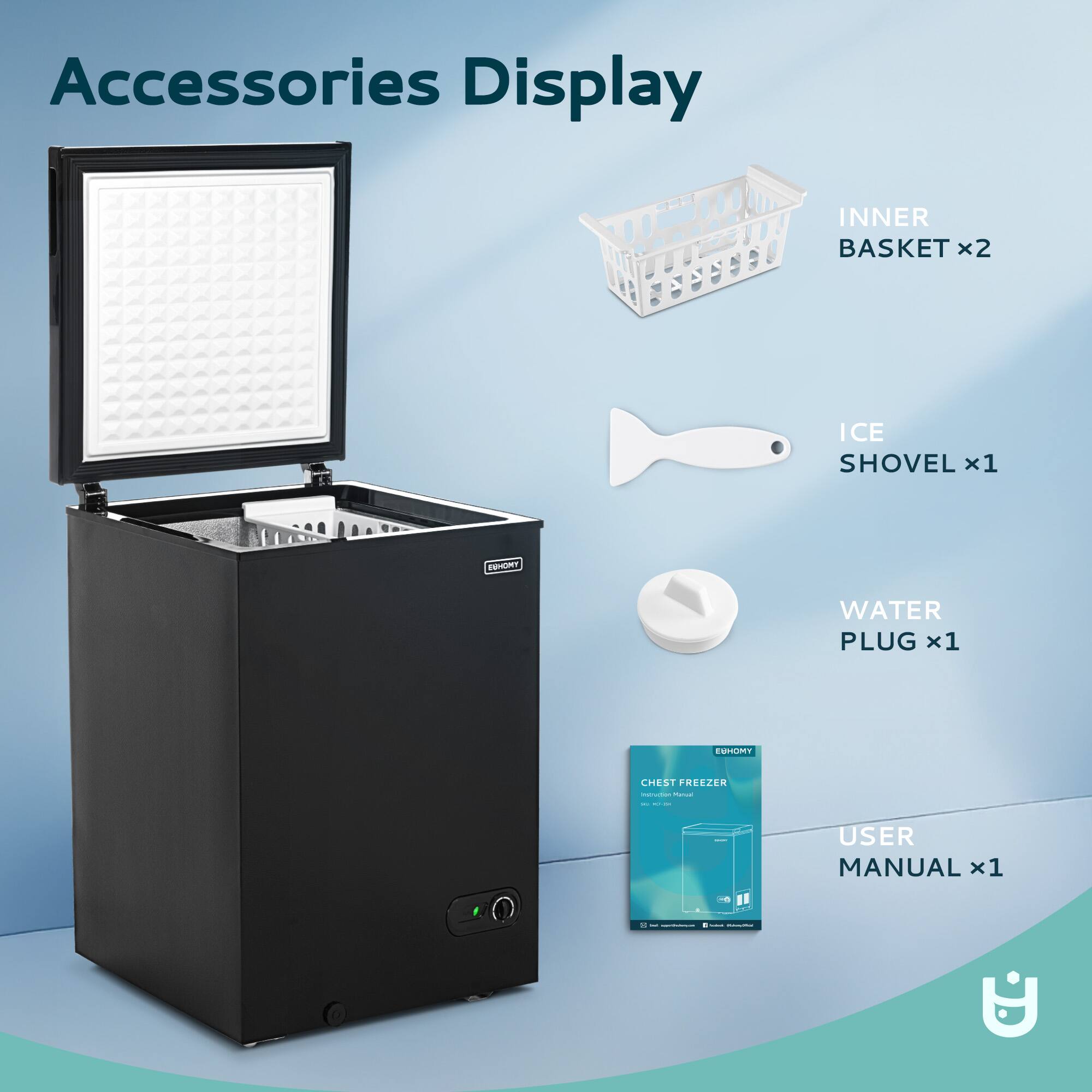 Accessories Display

- INNER BASKET x2
- ICE SHOVEL x1
- WATER PLUG x1
- USER MANUAL x1