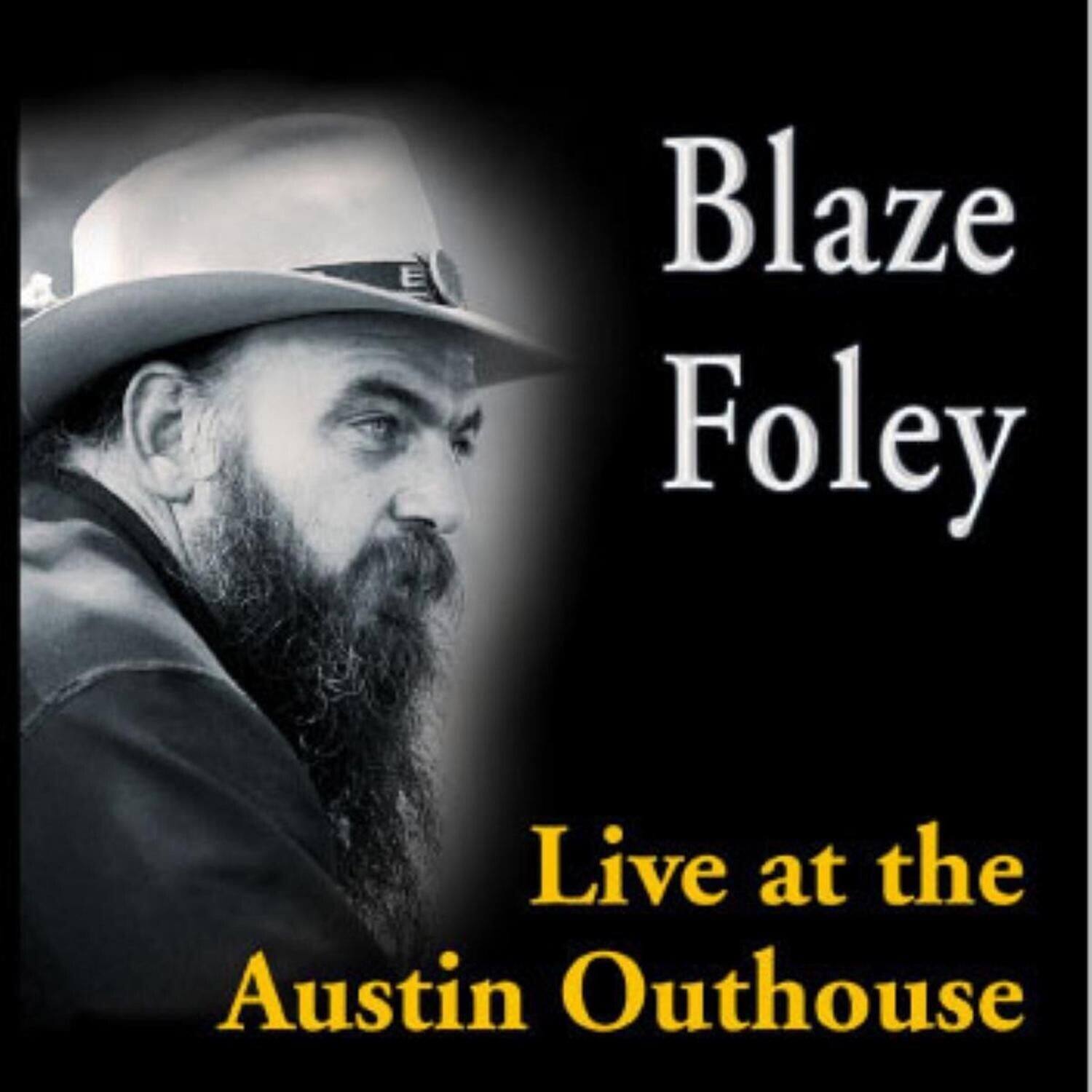 Blaze Foley  
Live at the Austin Outhouse
