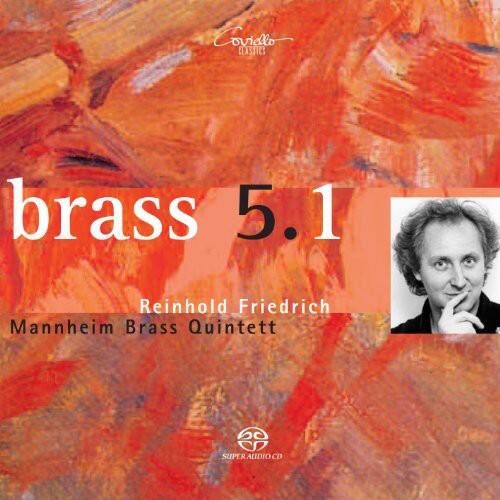 Covidlo CLASSICS  
brass 5.1  
Reinhold Friedrich  
Mannheim Brass Quintett  
D0  
SUPER AUDIO CD