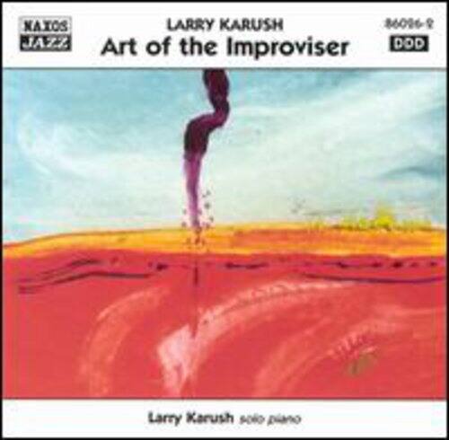 Larry Karush - Art of the Improviser   - COMPACT DISCS [CD]