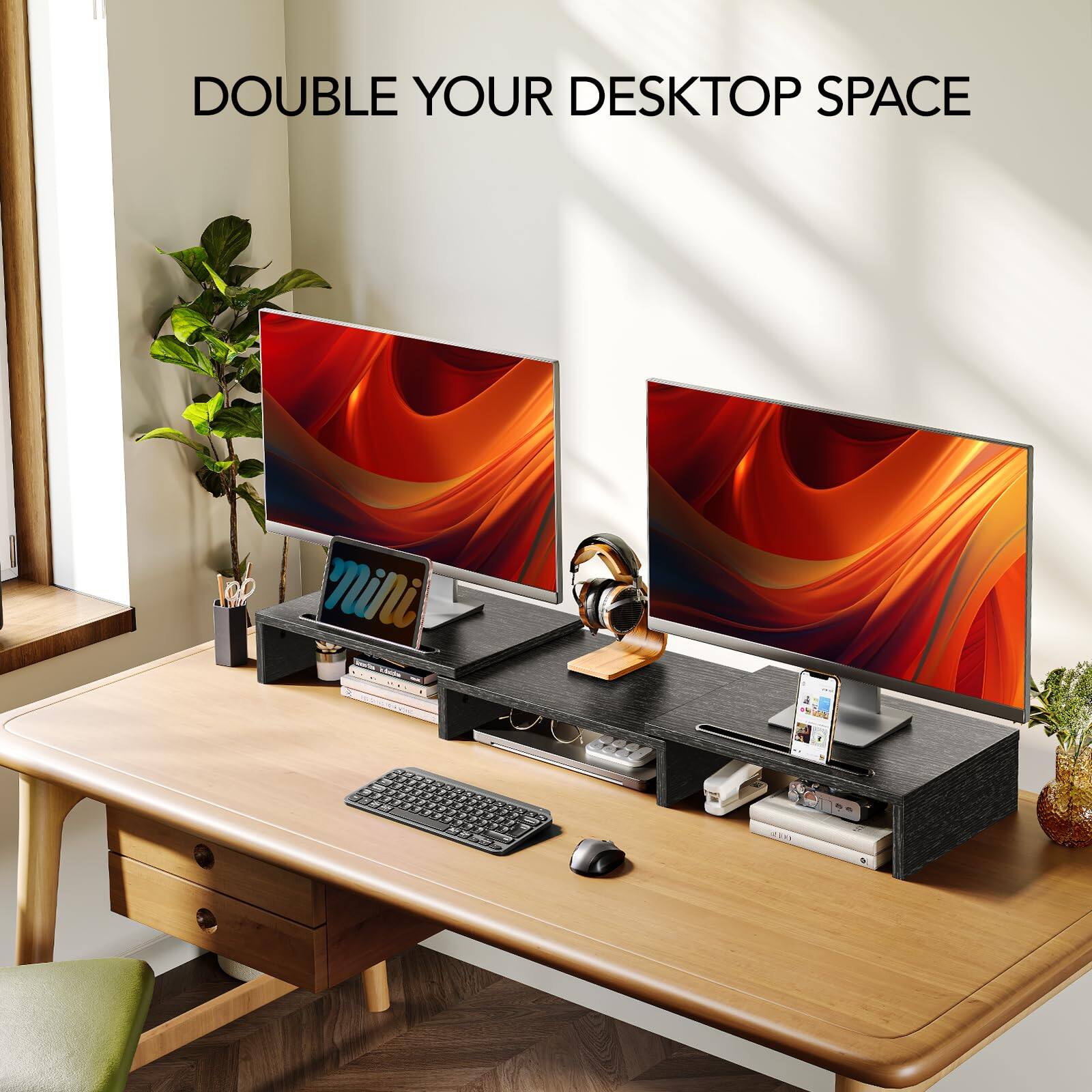 DOUBLE YOUR DESKTOP SPACE
