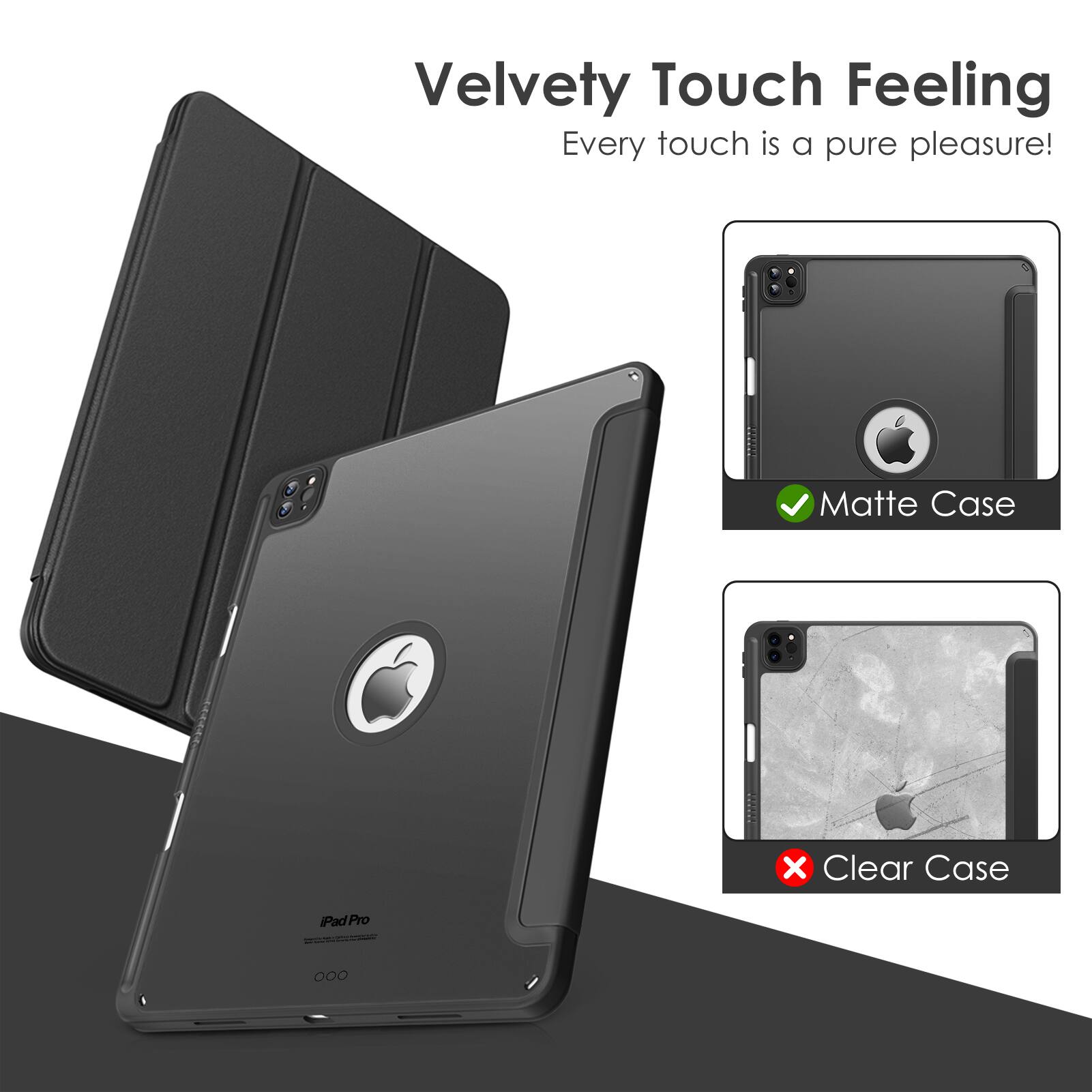 Velvety Touch Feeling  
Every touch is a pure pleasure!  

Matte Case  
Clear Case