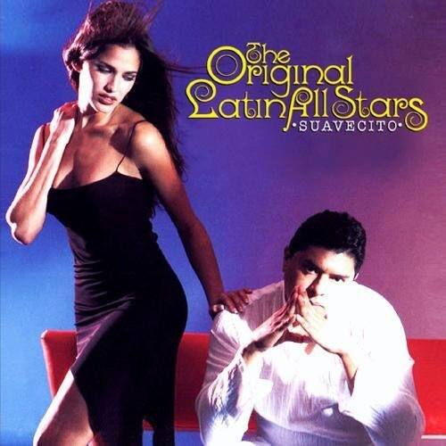 Original Latin All-Stars - Suavecito  - COMPACT DISCS