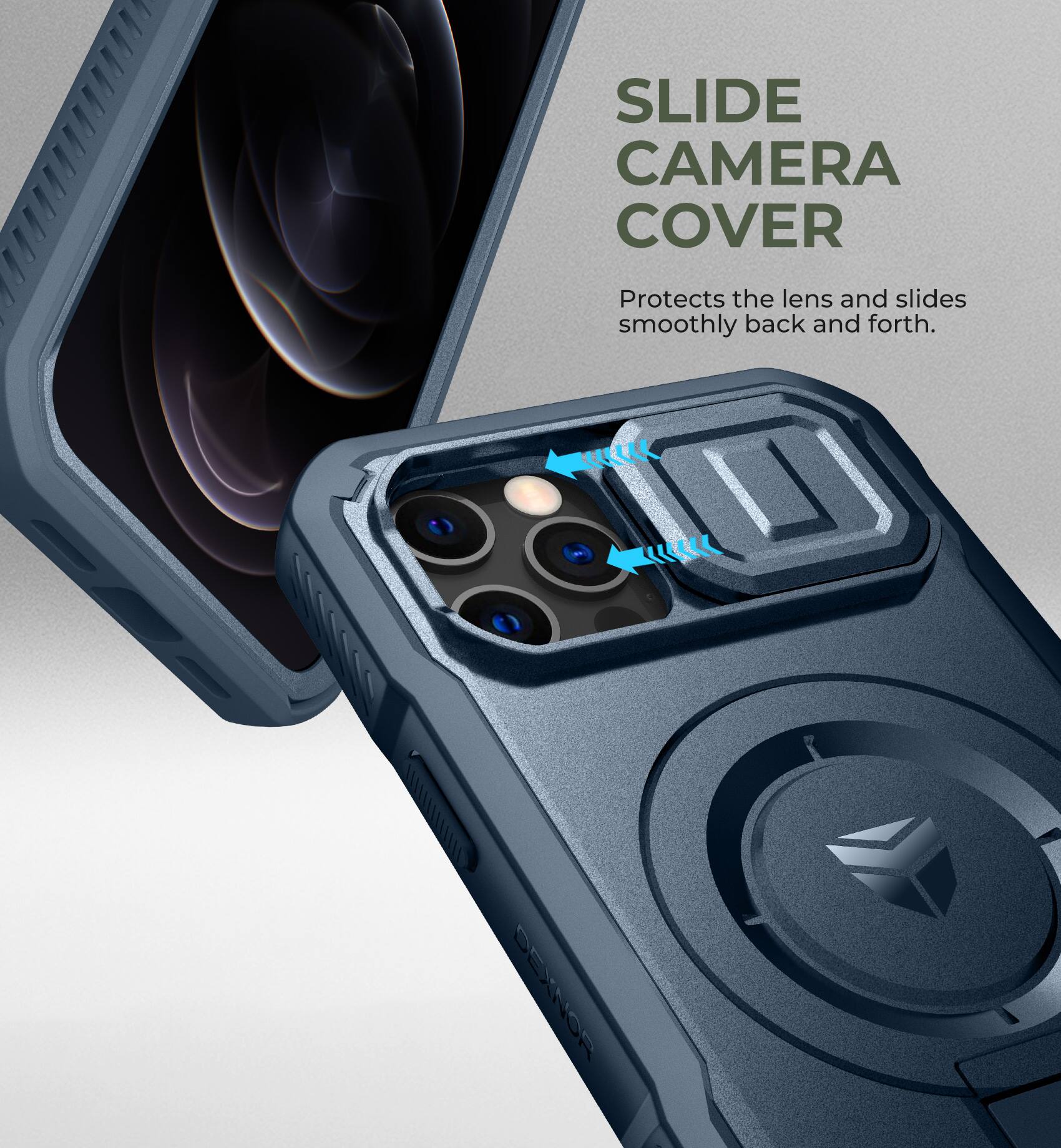 SLIDE CAMERA COVER
Protects the lens and slides smoothly back and forth.
DEXNOR