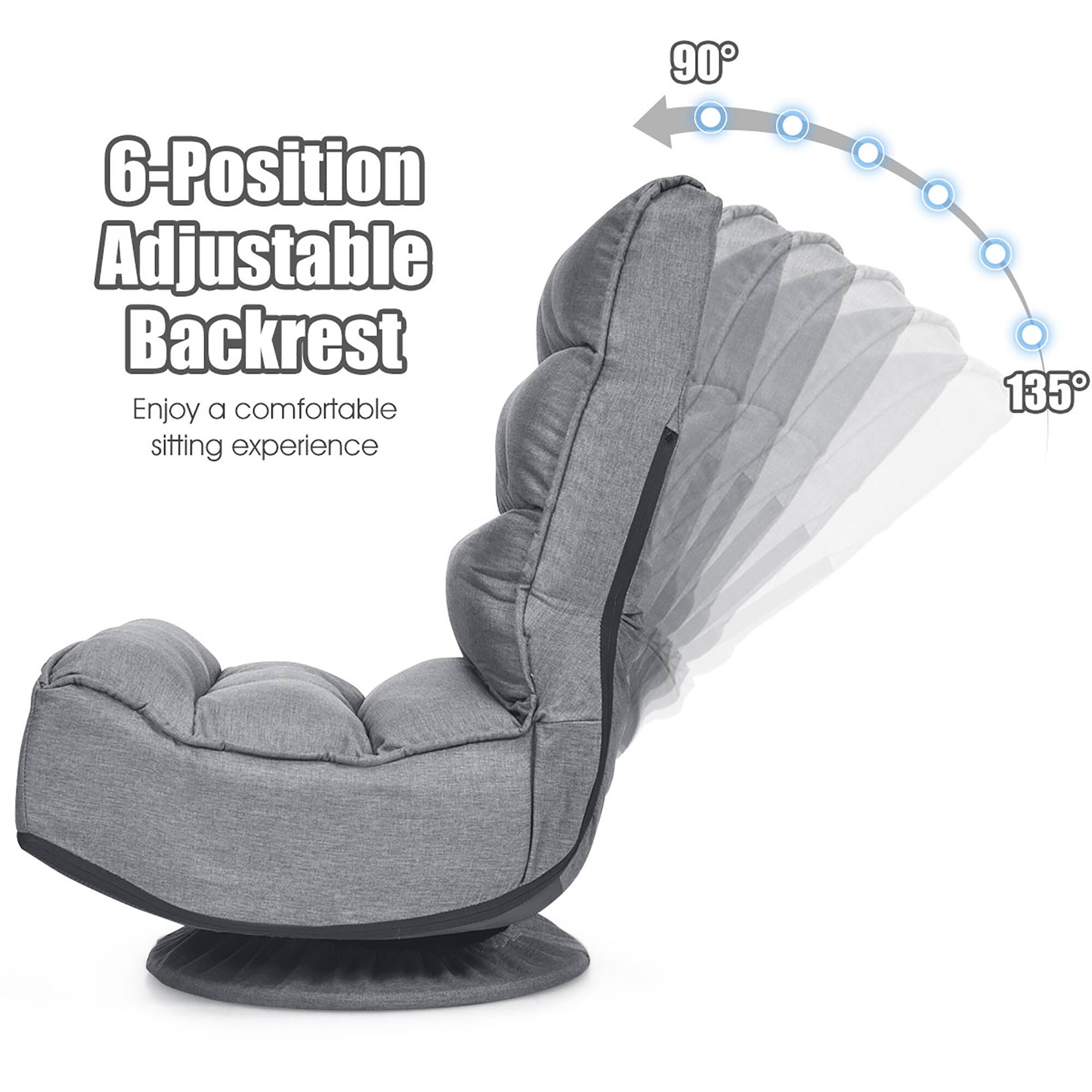 6-Position Adjustable Backrest  
Enjoy a comfortable sitting experience  
90°  
135°