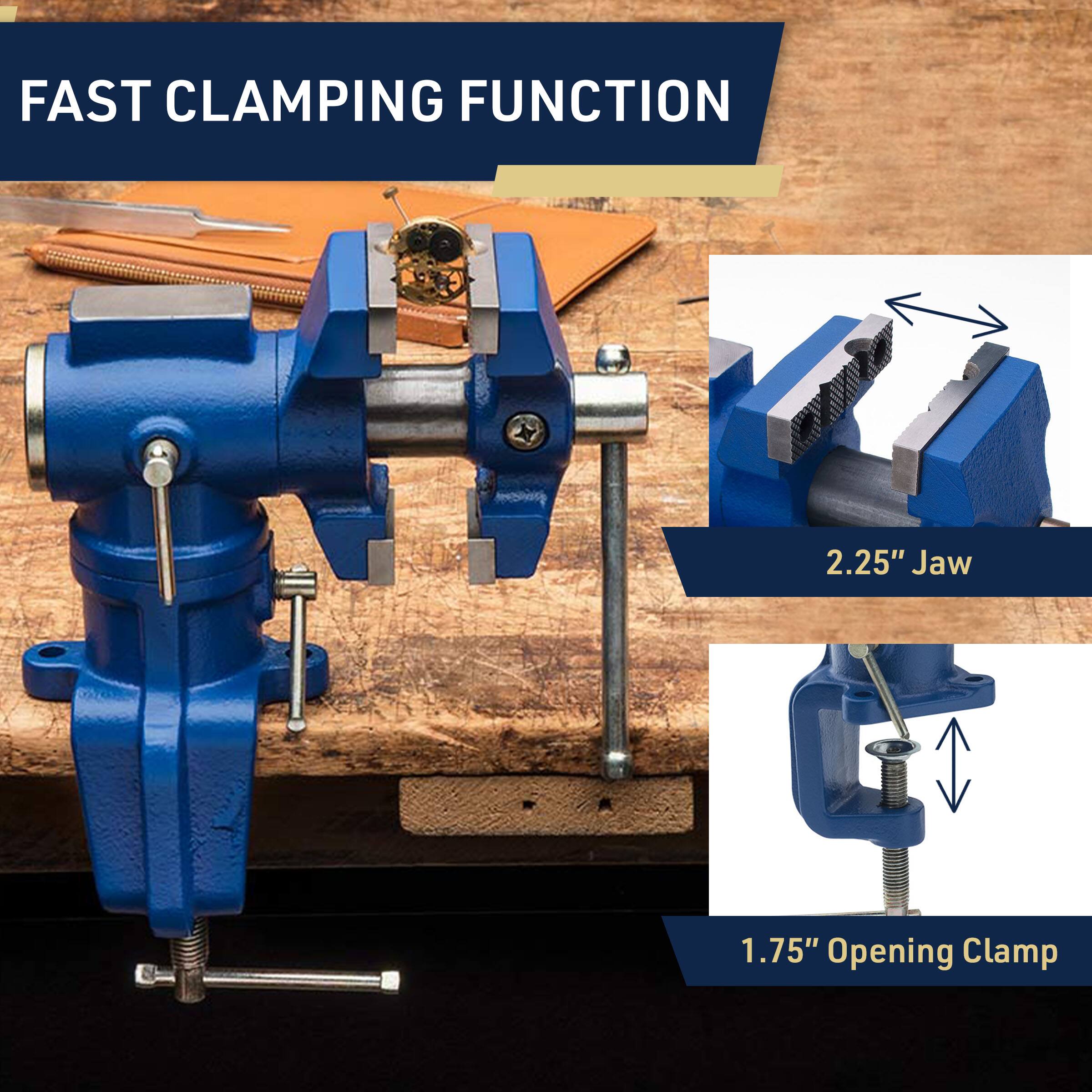 FAST CLAMPING FUNCTION
2.25" Jaw
1.75" Opening Clamp