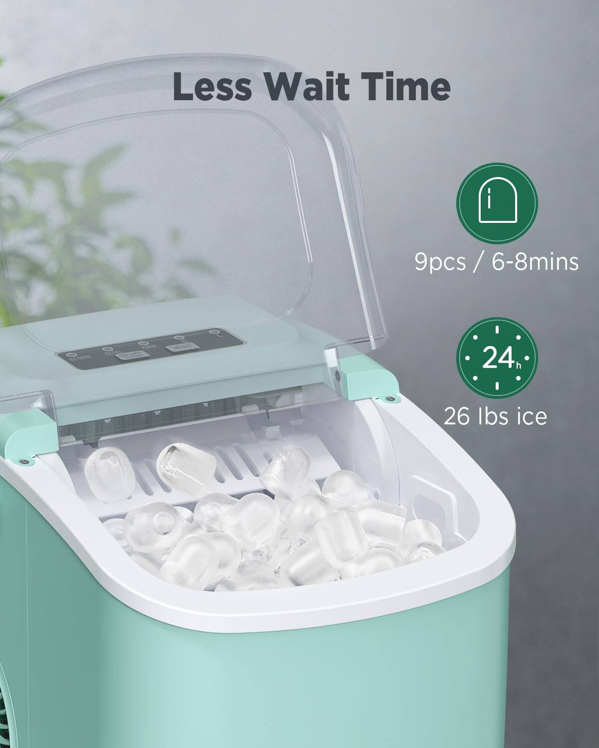 Less Wait Time

9pcs / 6-8mins

24h

26 lbs ice