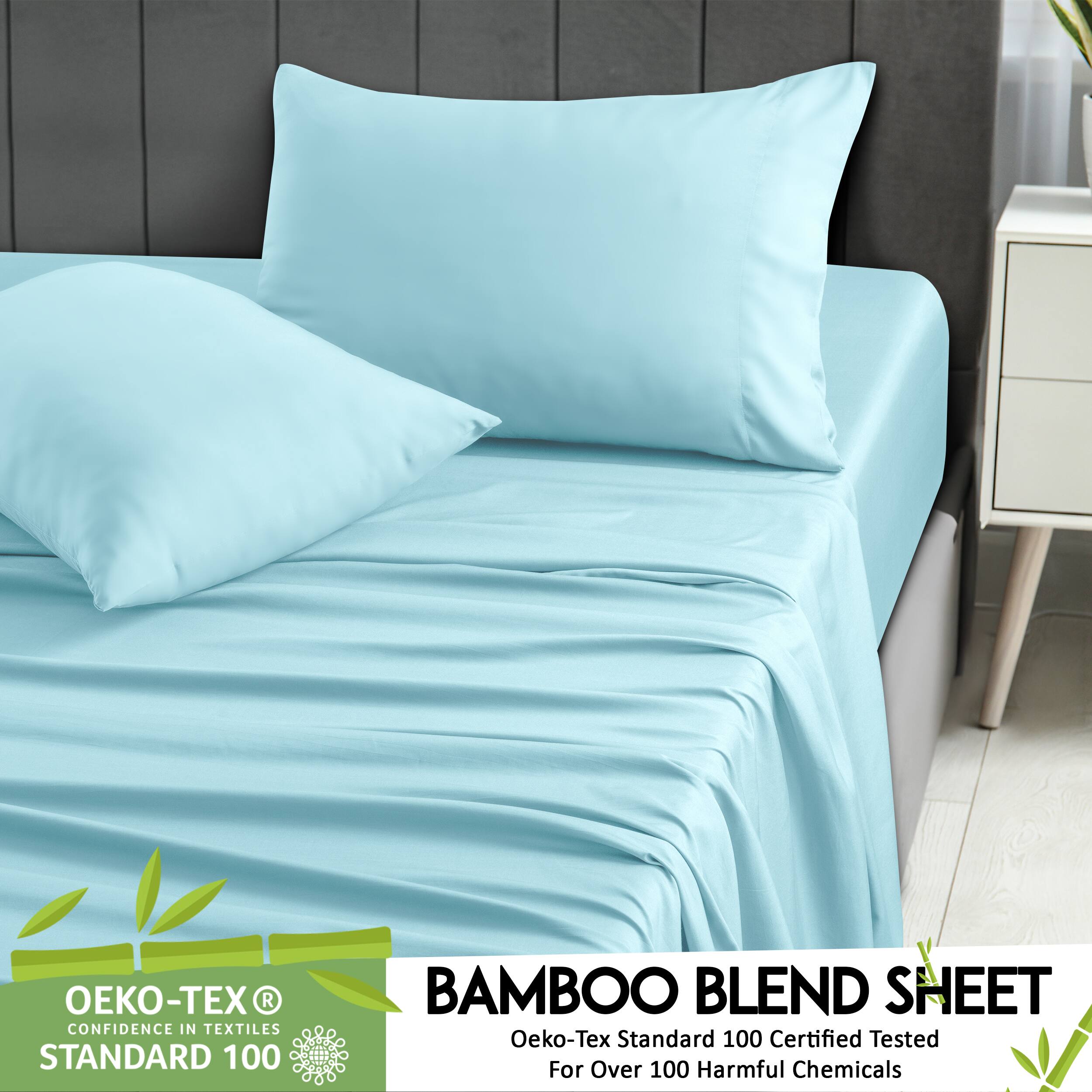 Oeko-Tex Standard 100 Certified  
Bamboo Blend Sheet  
Tested For Over 100 Harmful Chemicals