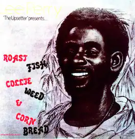 Lee "Scratch" Perry - Roast Fish and Cornbread - VINYL LP