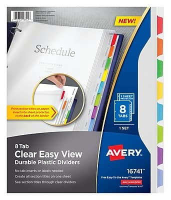 NEW!  
Schedule Print section titles on paper, insert into sheet protector, in the back of the binder  
1 SHEET PROTECTOR  
8 TABS  
1 SET  
8 Tab Clear Easy View Durable Plastic Dividers  
No tab inserts or labels needed  
Create all section titles on one sheet  
See section titles through clear dividers  
AVERY 16741  
Free Easy-To-Use Avery Templates  
avery.com/print